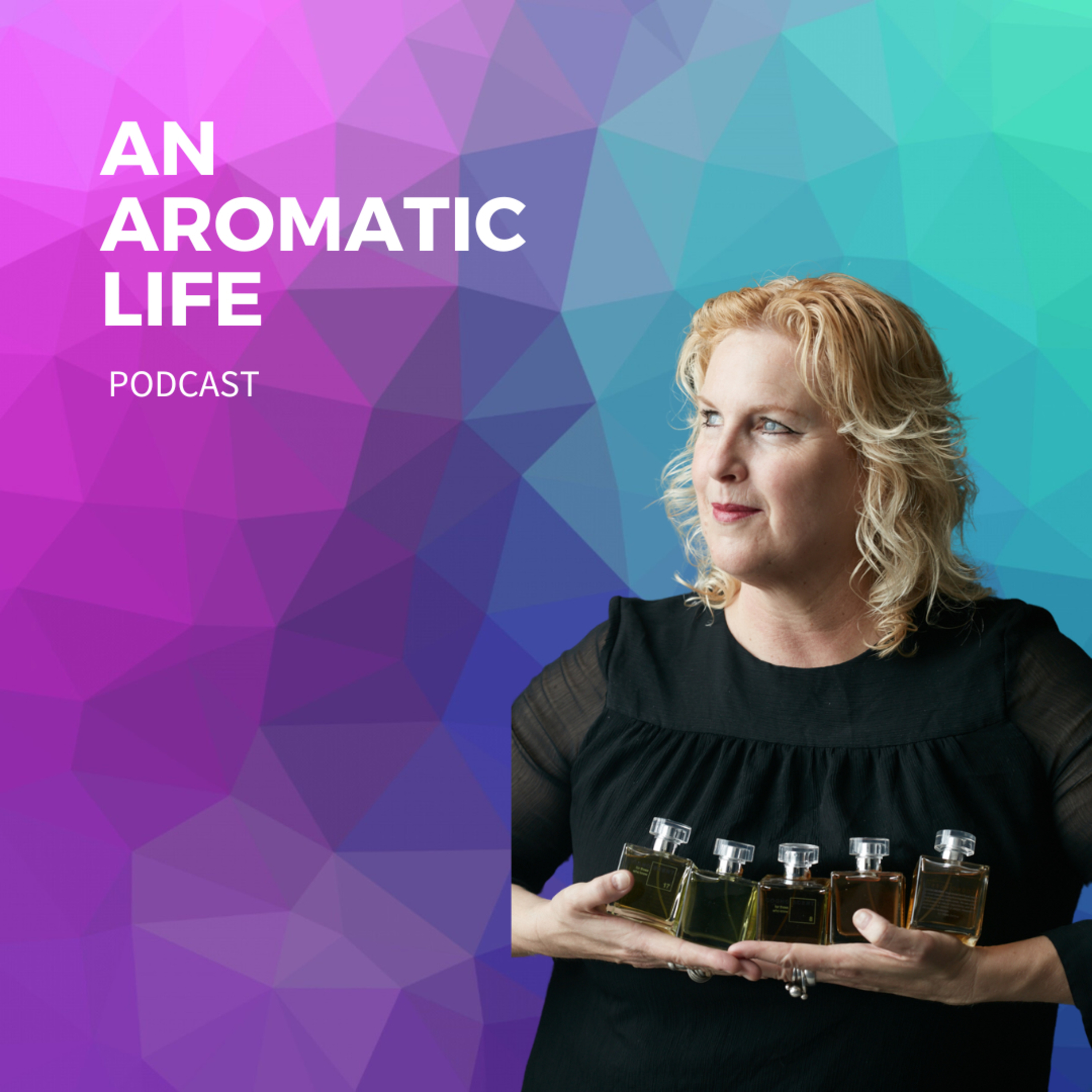 An Aromatic Life
