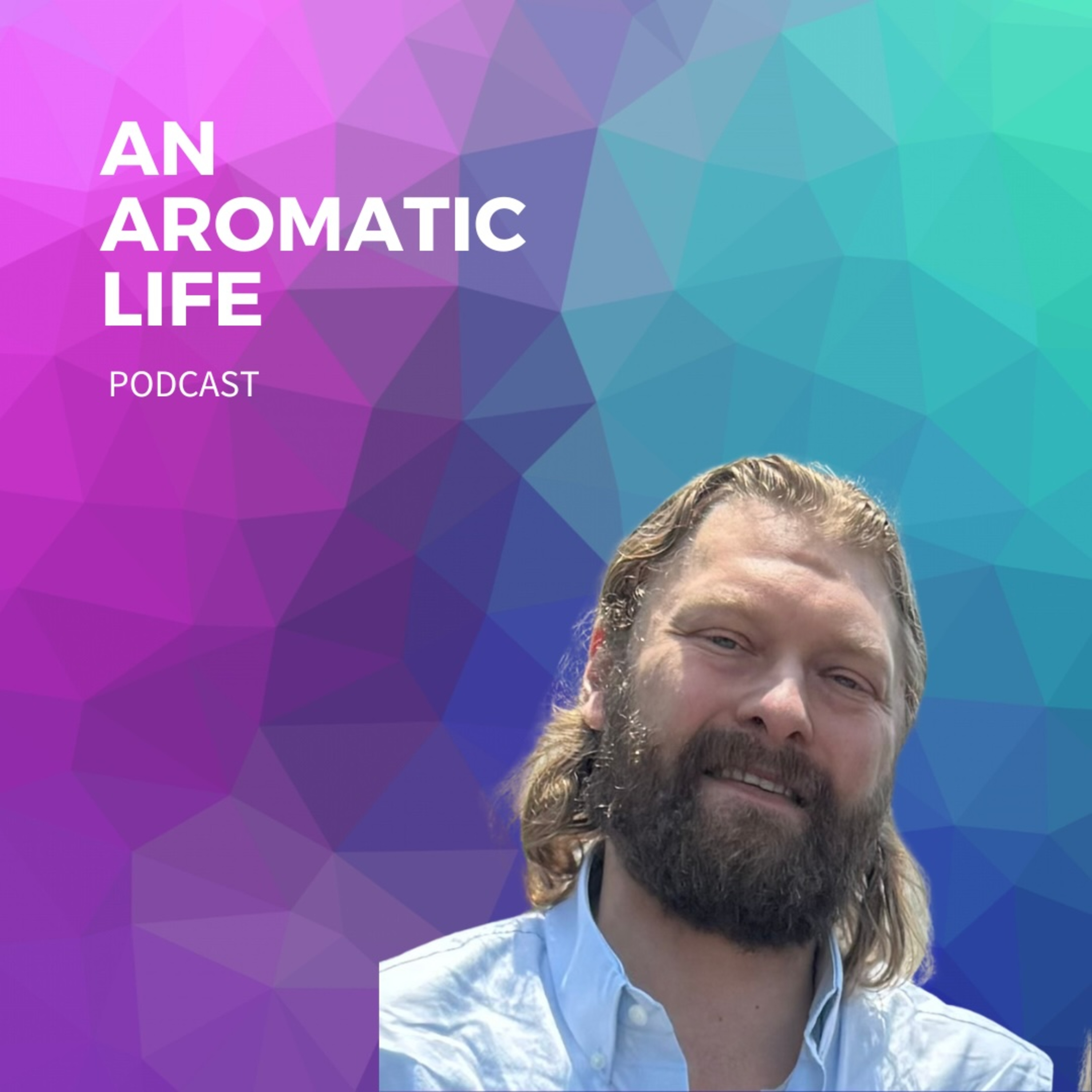 An Aromatic Life