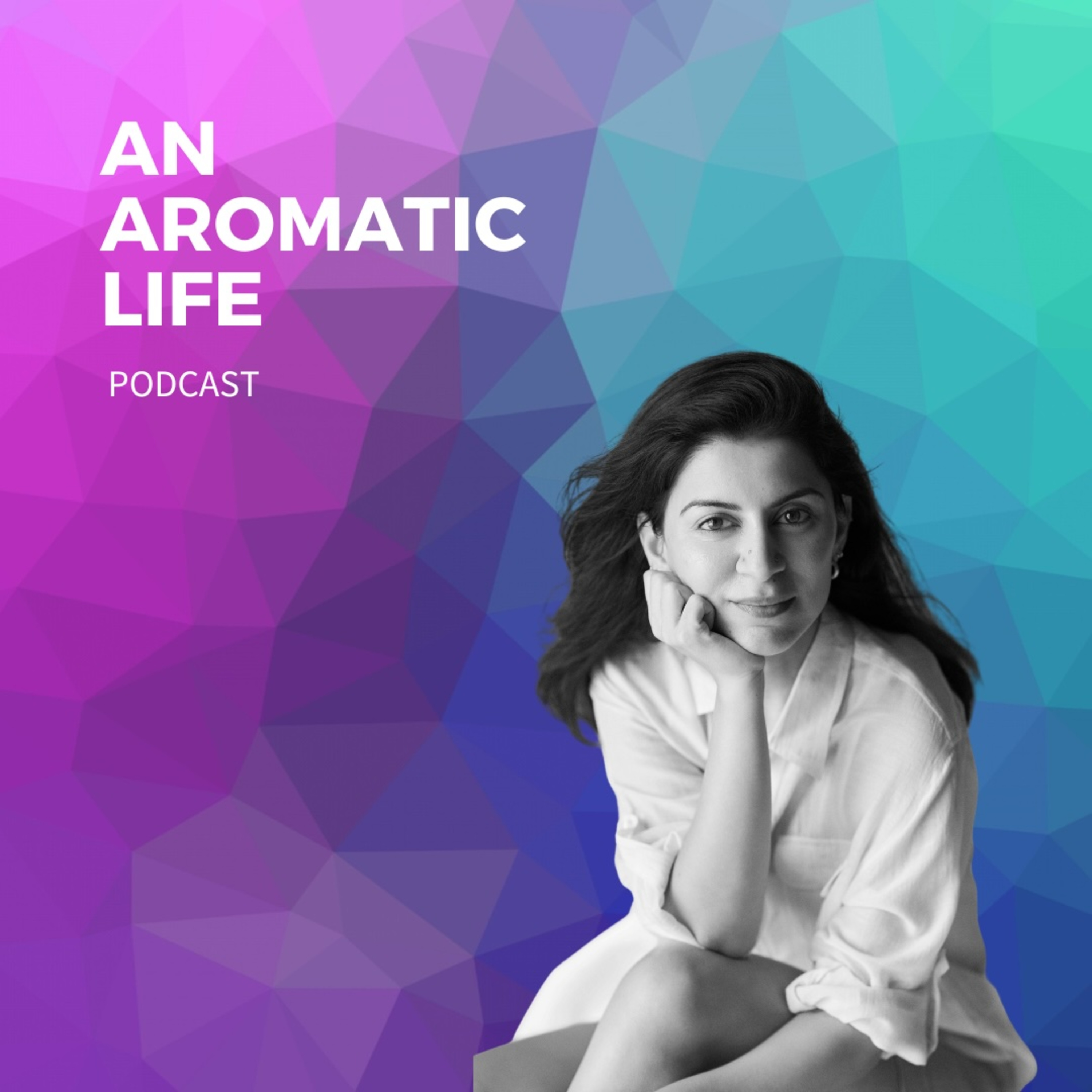 An Aromatic Life