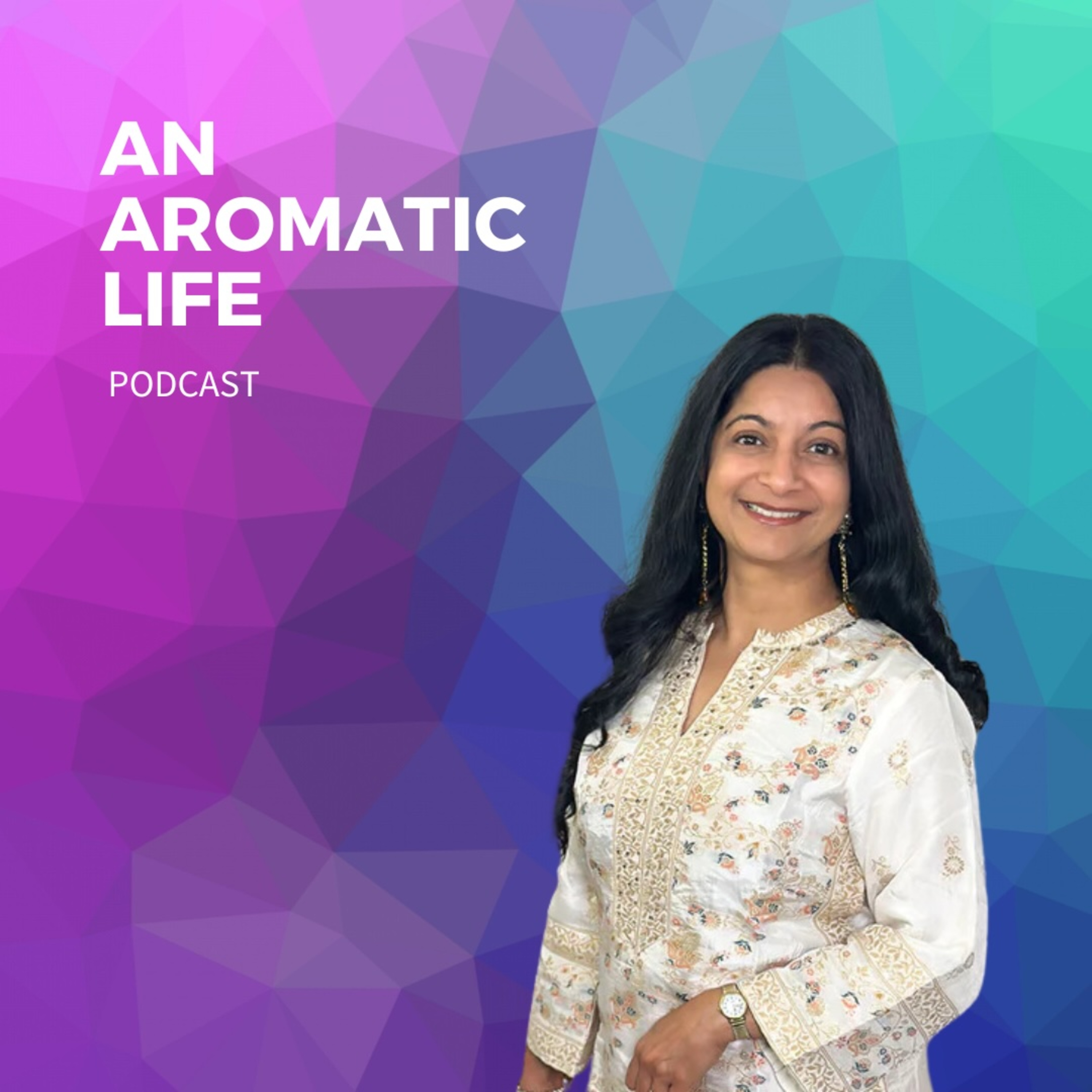 An Aromatic Life