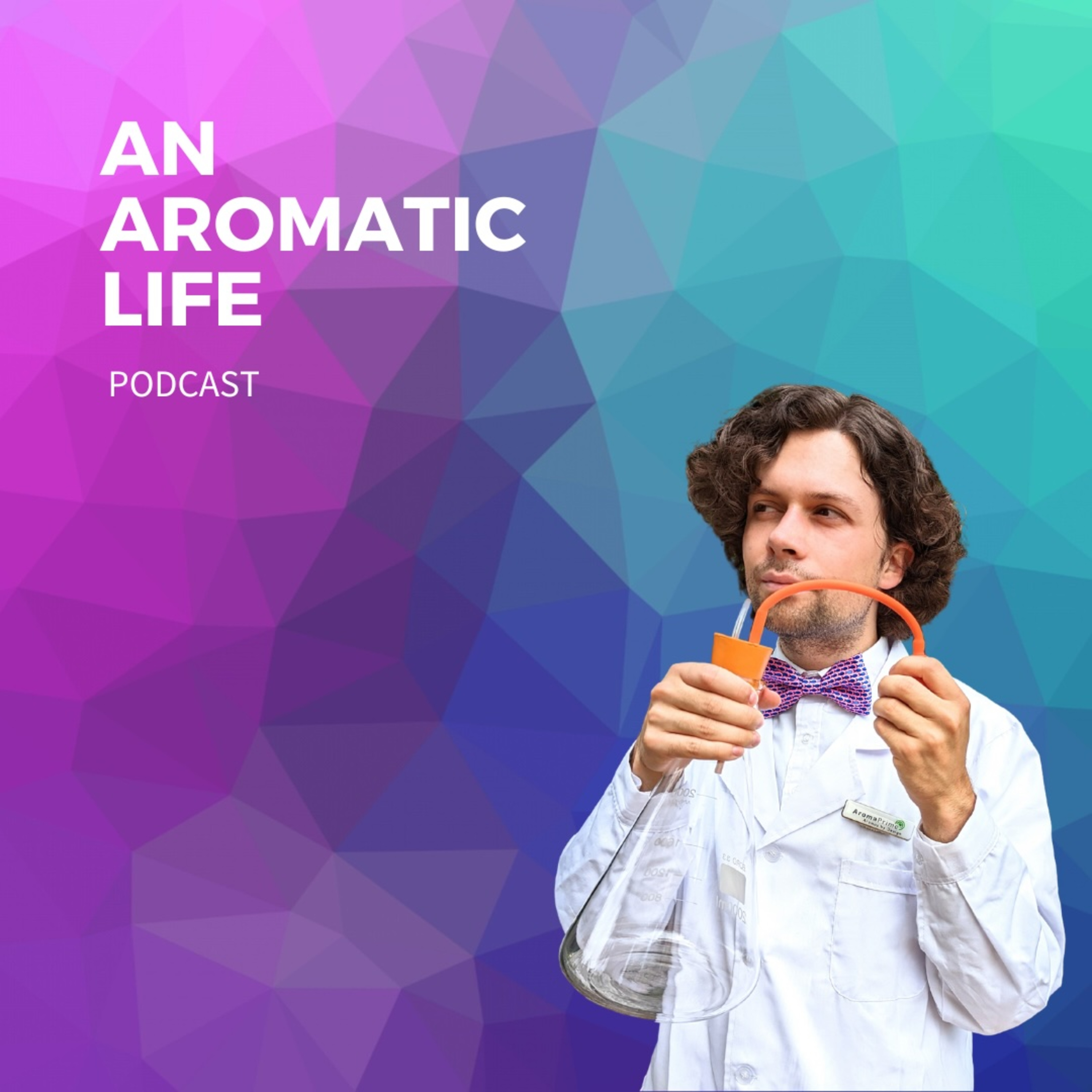 An Aromatic Life