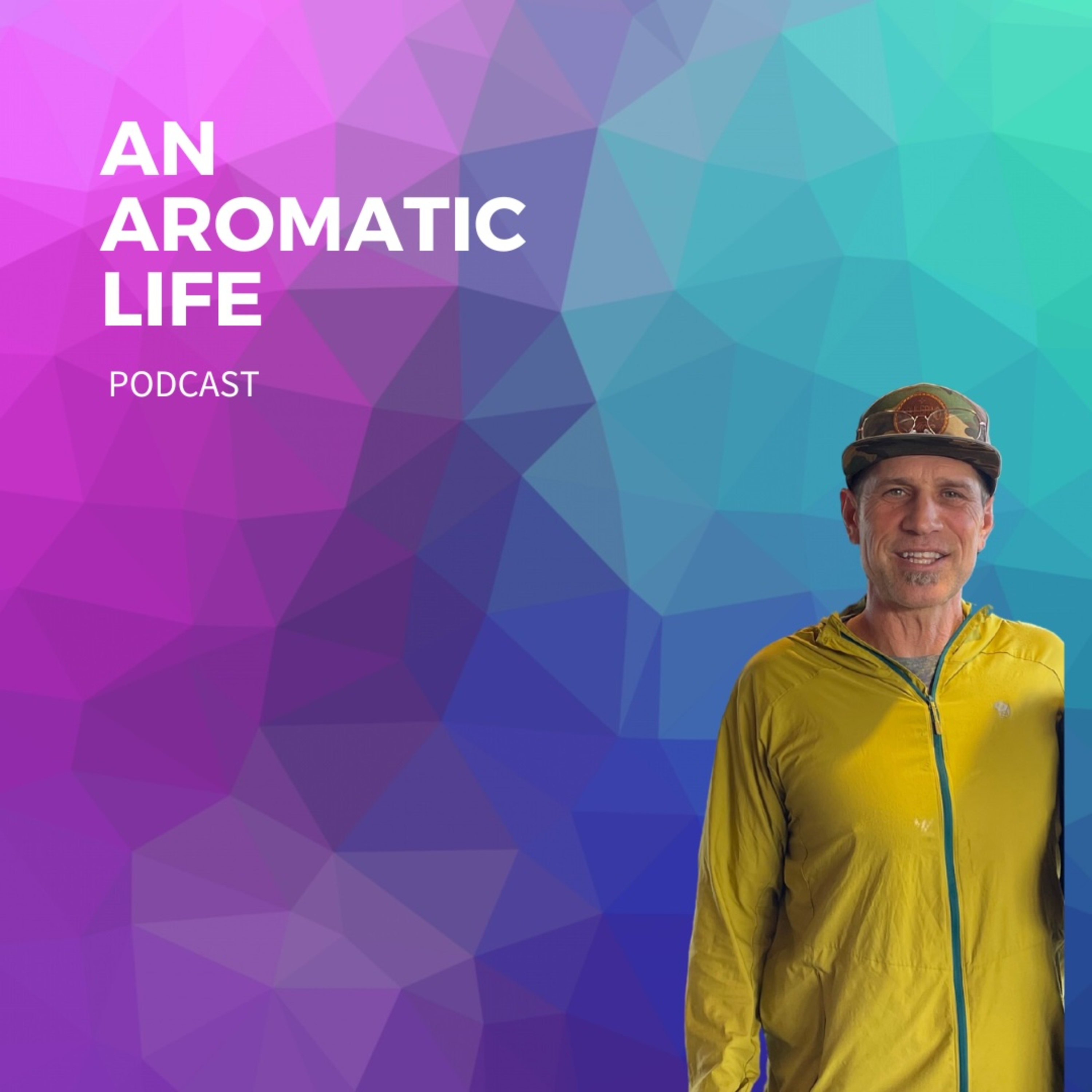 An Aromatic Life