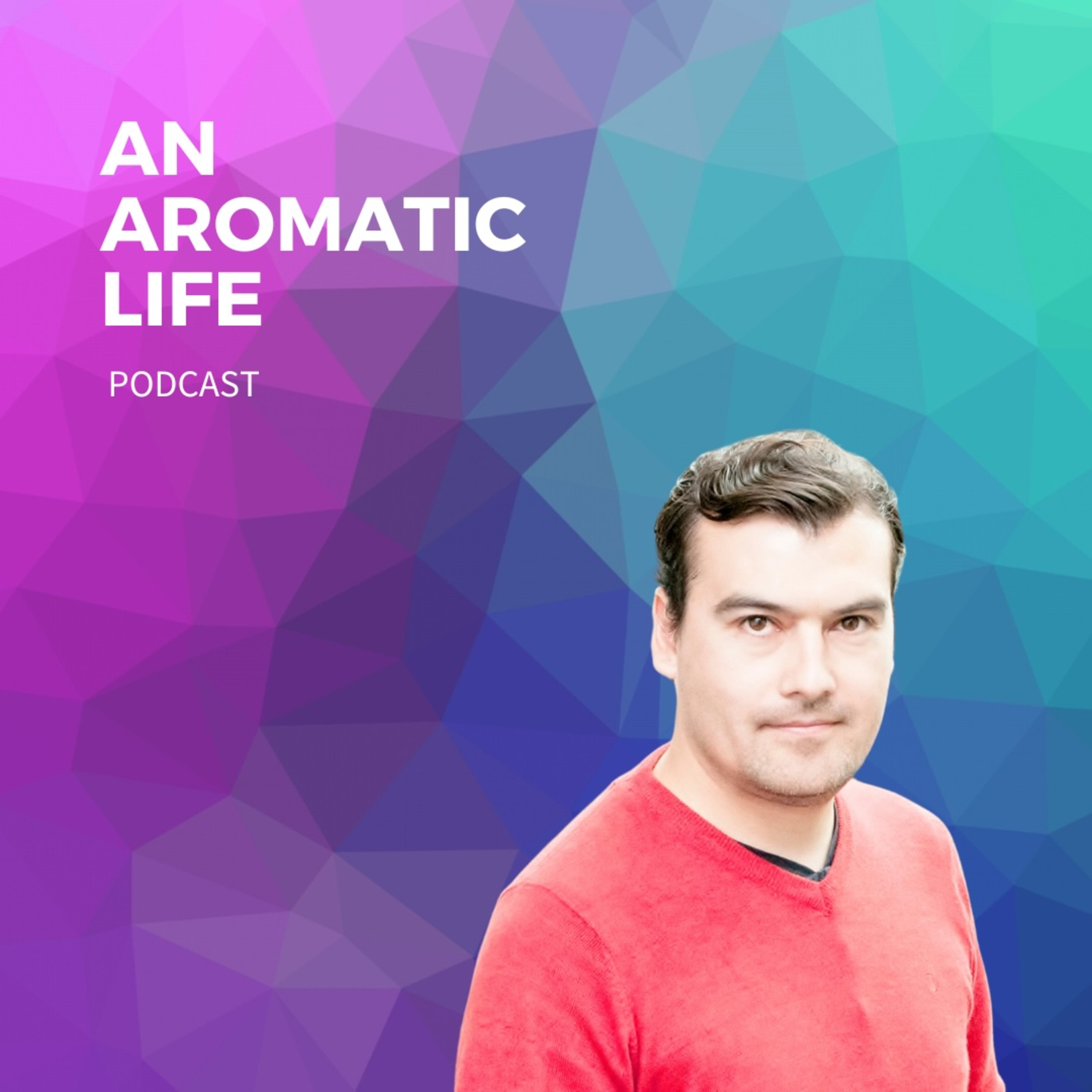 An Aromatic Life