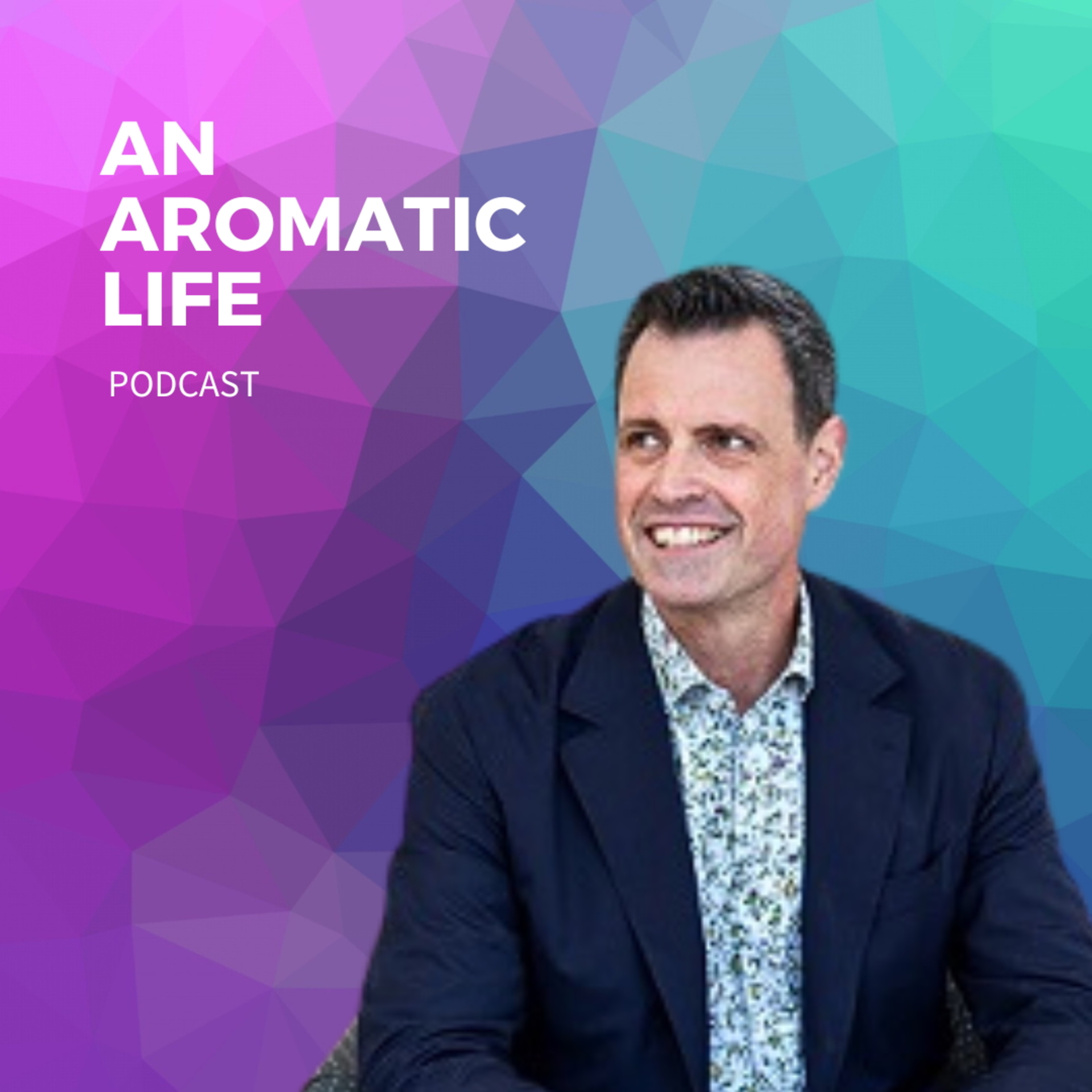 An Aromatic Life