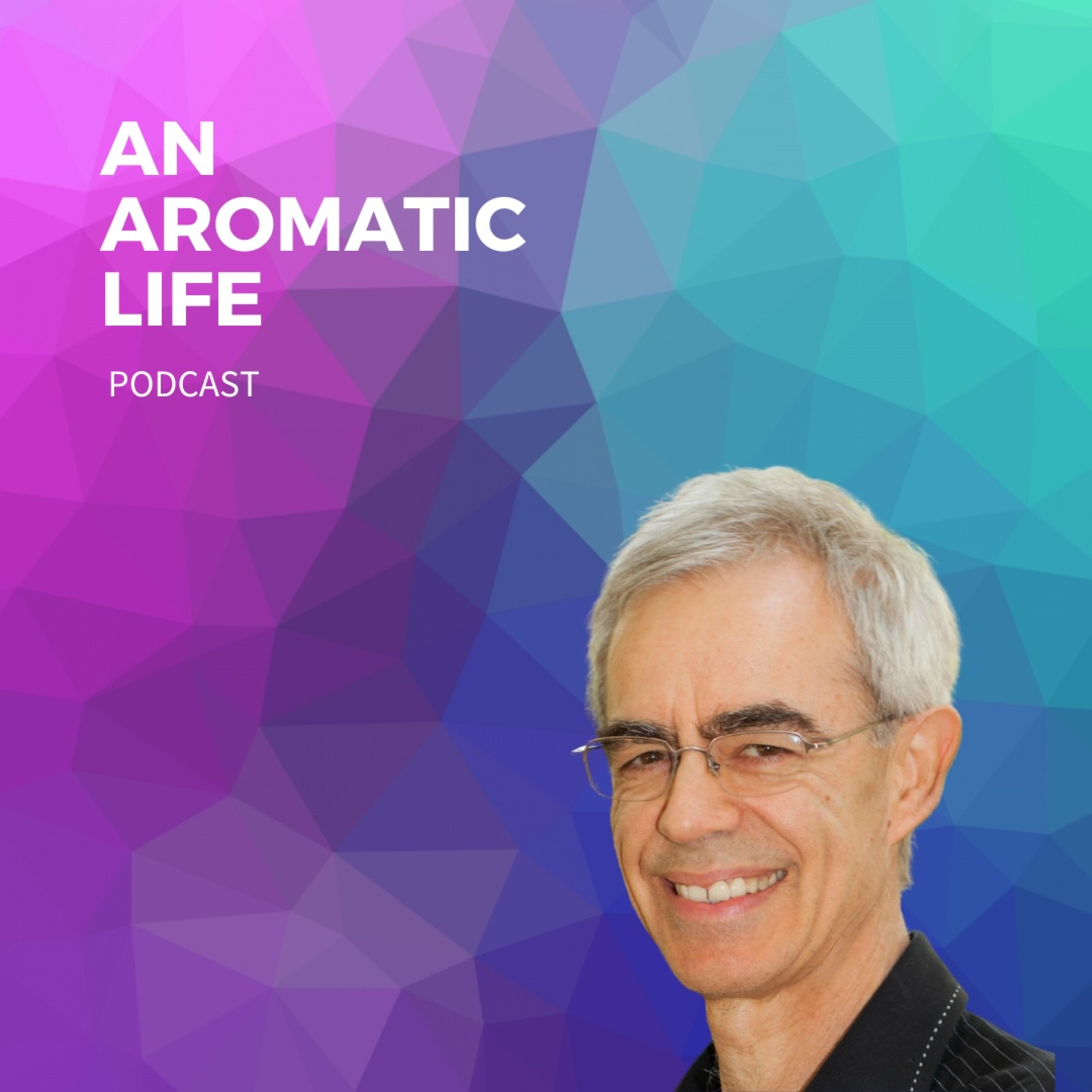 An Aromatic Life