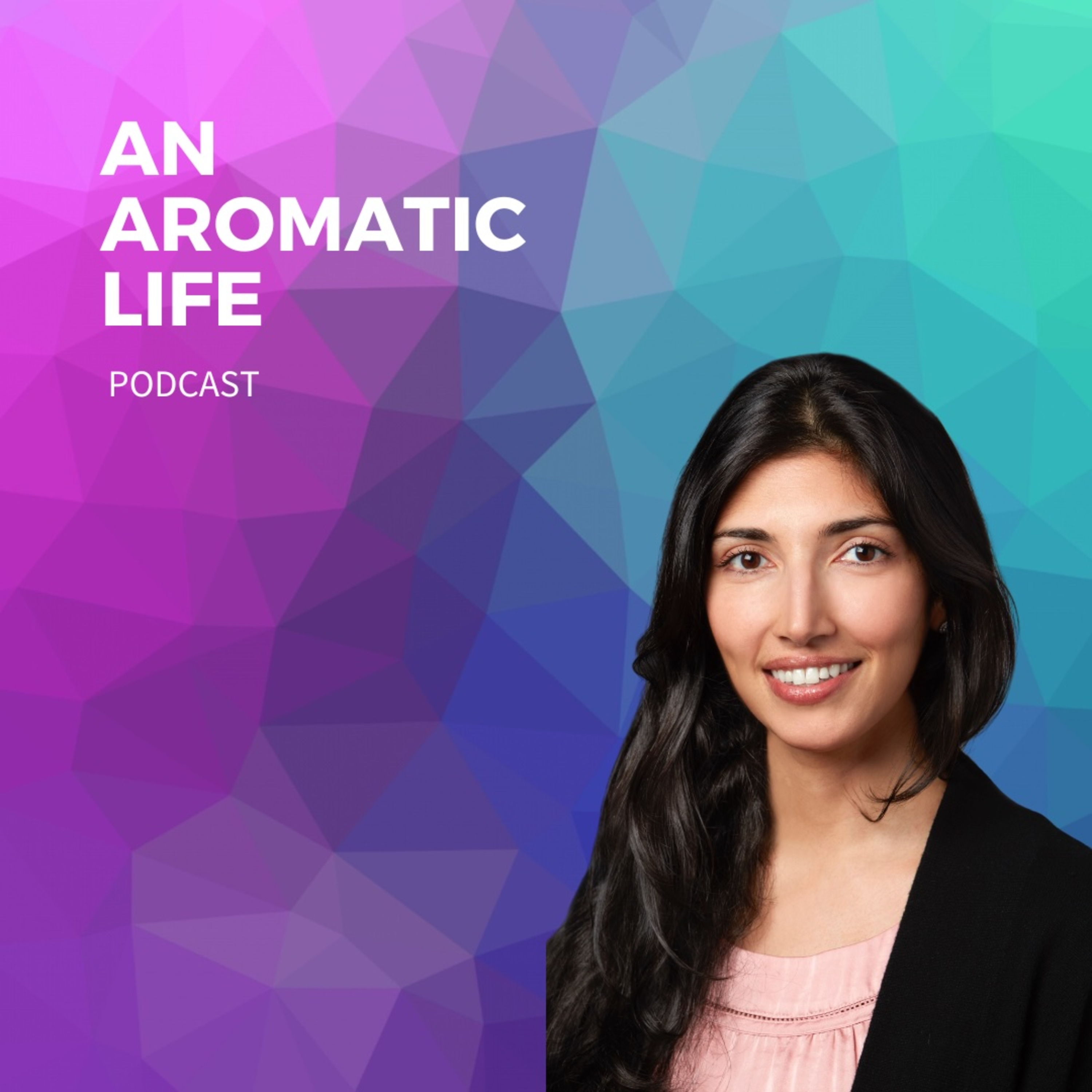 An Aromatic Life