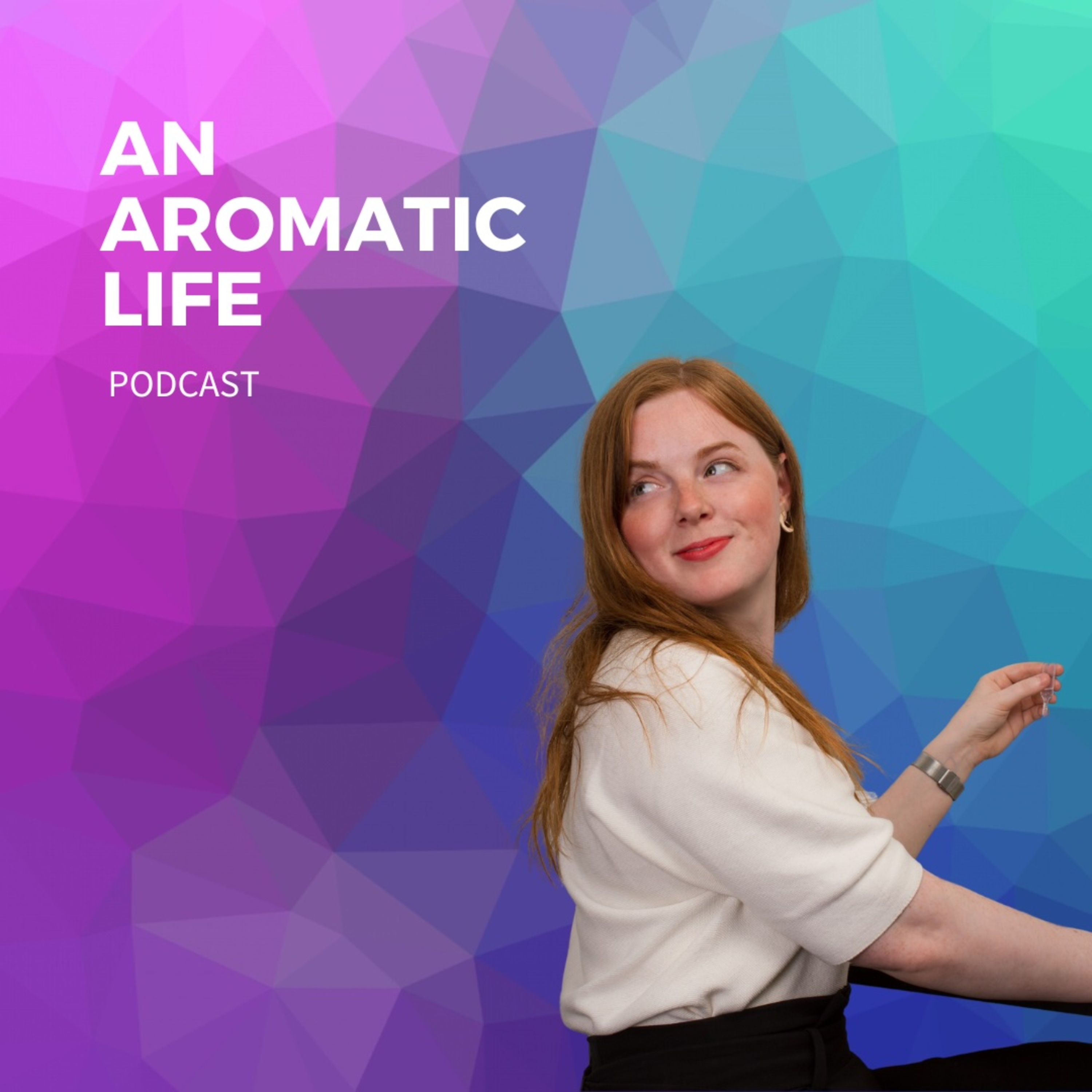 An Aromatic Life