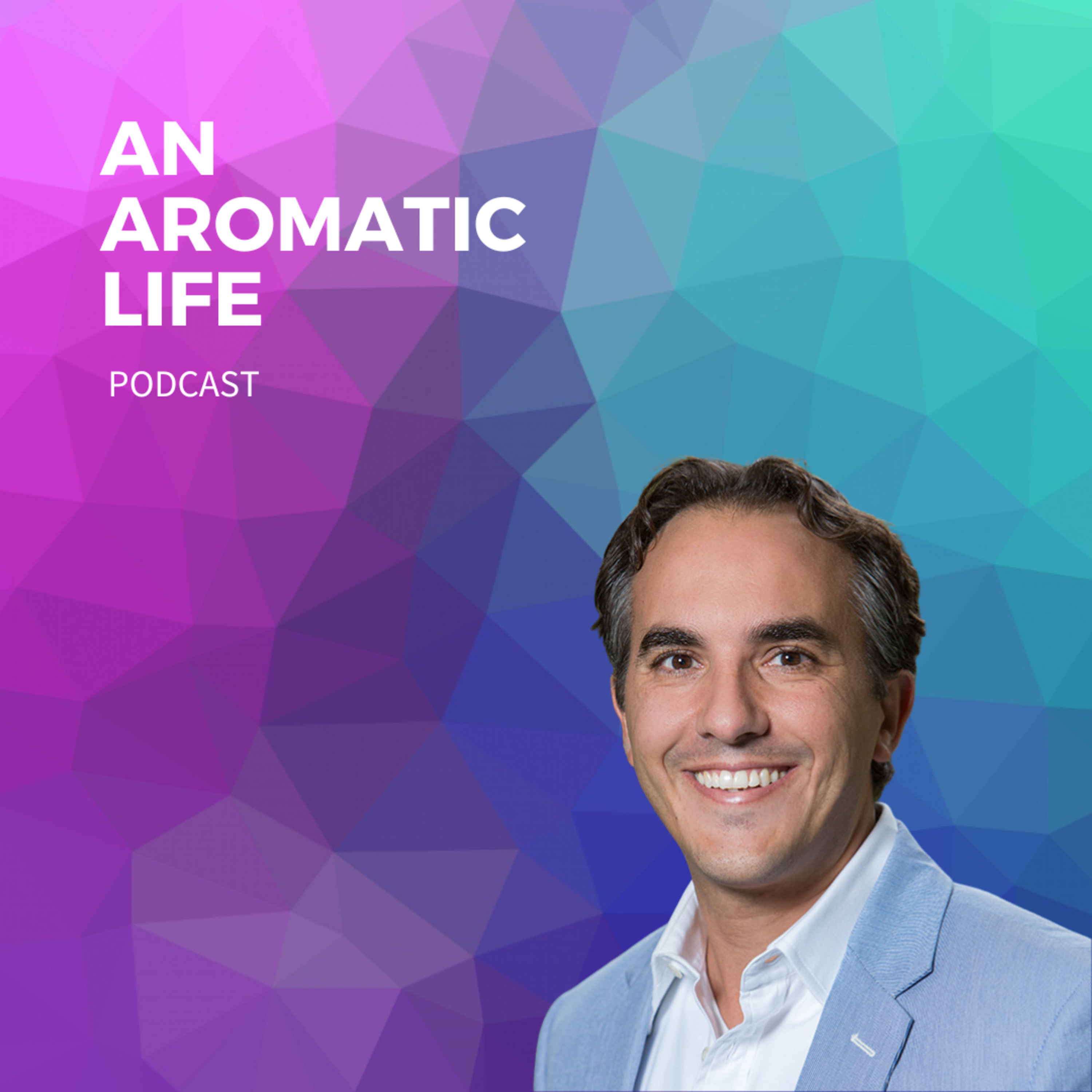An Aromatic Life