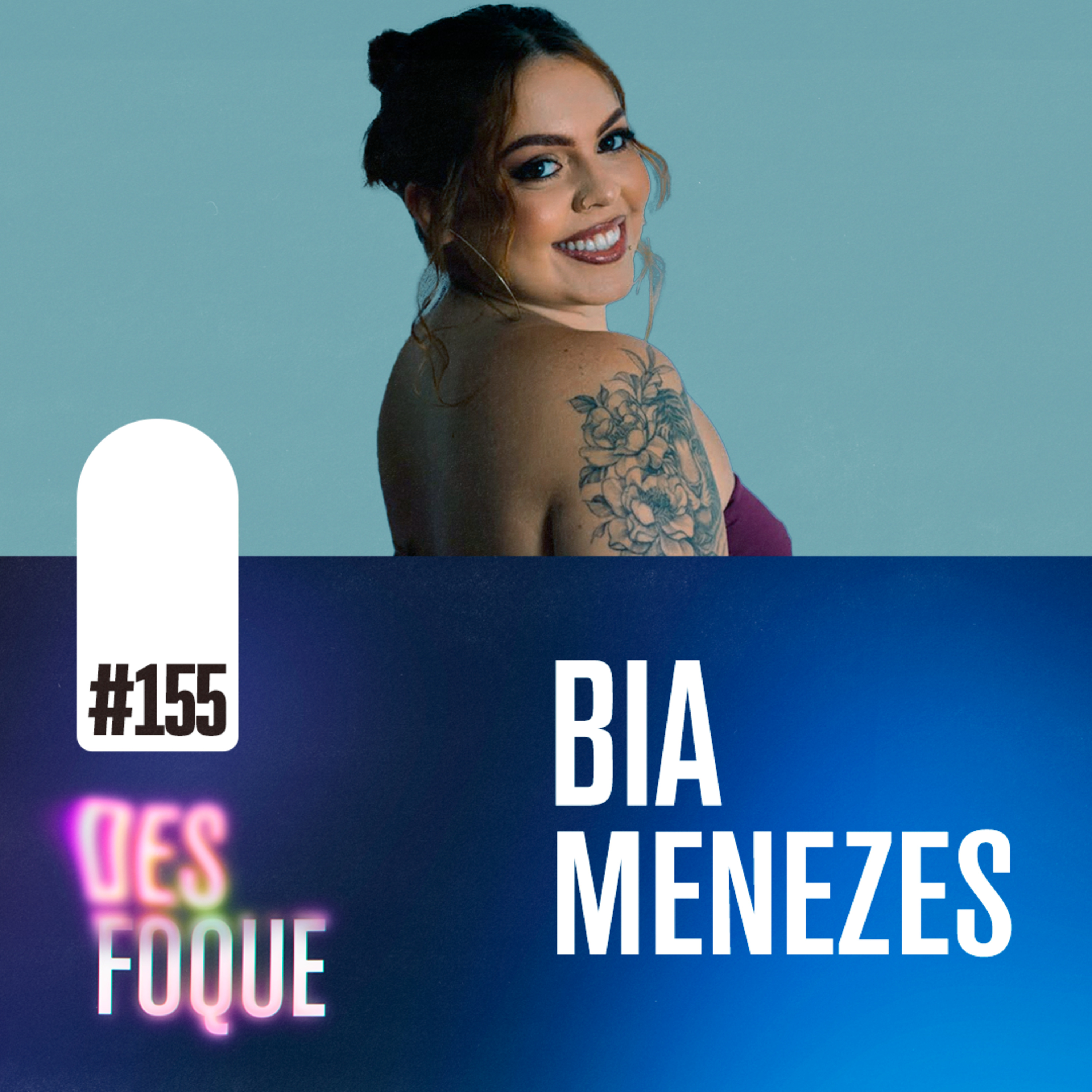 #155 BIA MENEZES (Dubladora da Chrissy Cunningham em Stranger Things) - Desfoque Podcast  episode artwork
