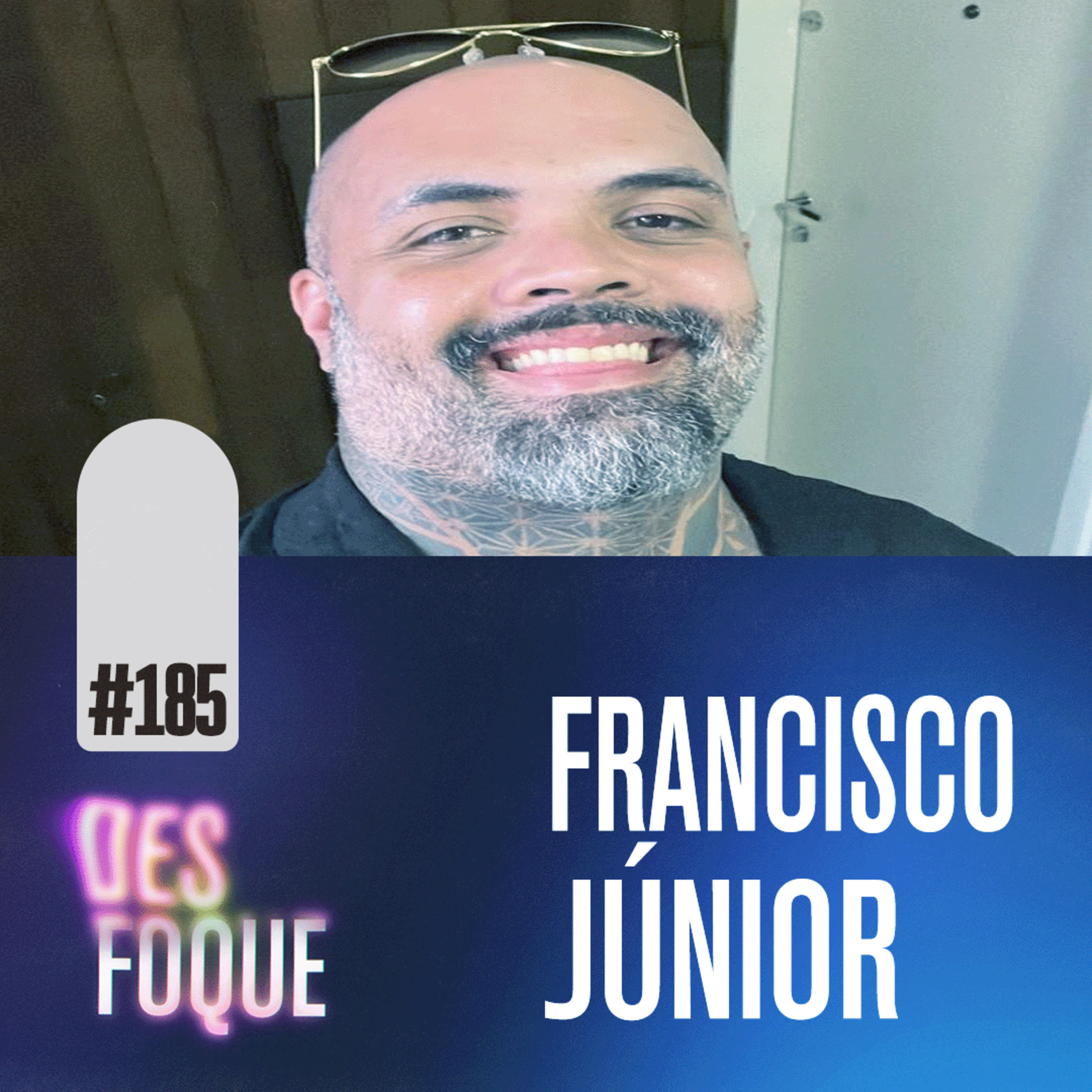 #185 FRANCISCO JÚNIOR (Dublador Gyomei Himejima em Demon Slayer) - Desfoque Podcast episode artwork