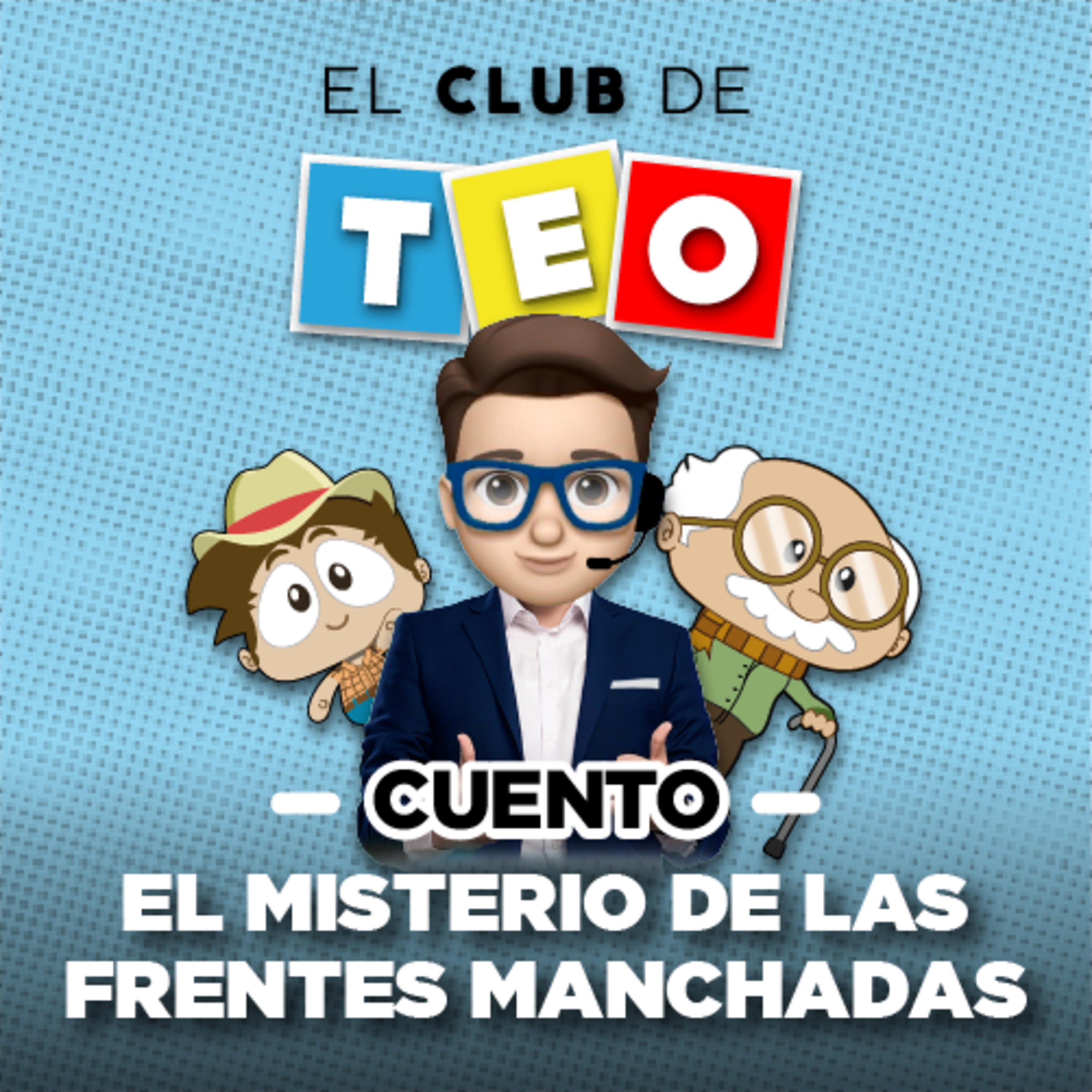 El misterio de las frentes manchadas episode artwork