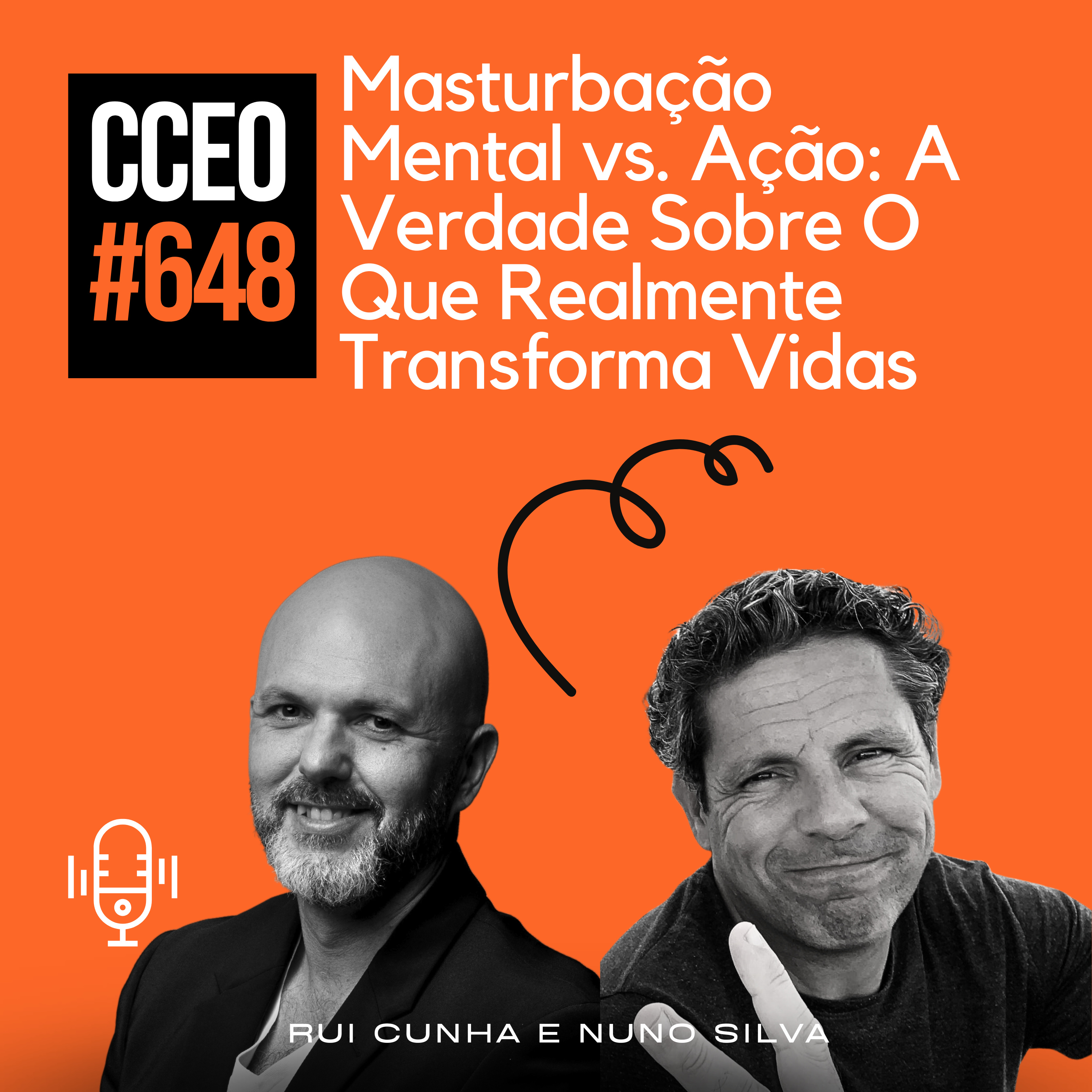EP.648 - Masturbação Mental vs. Ação: A Verdade Sobre O Que Realmente Transforma Vidas episode artwork