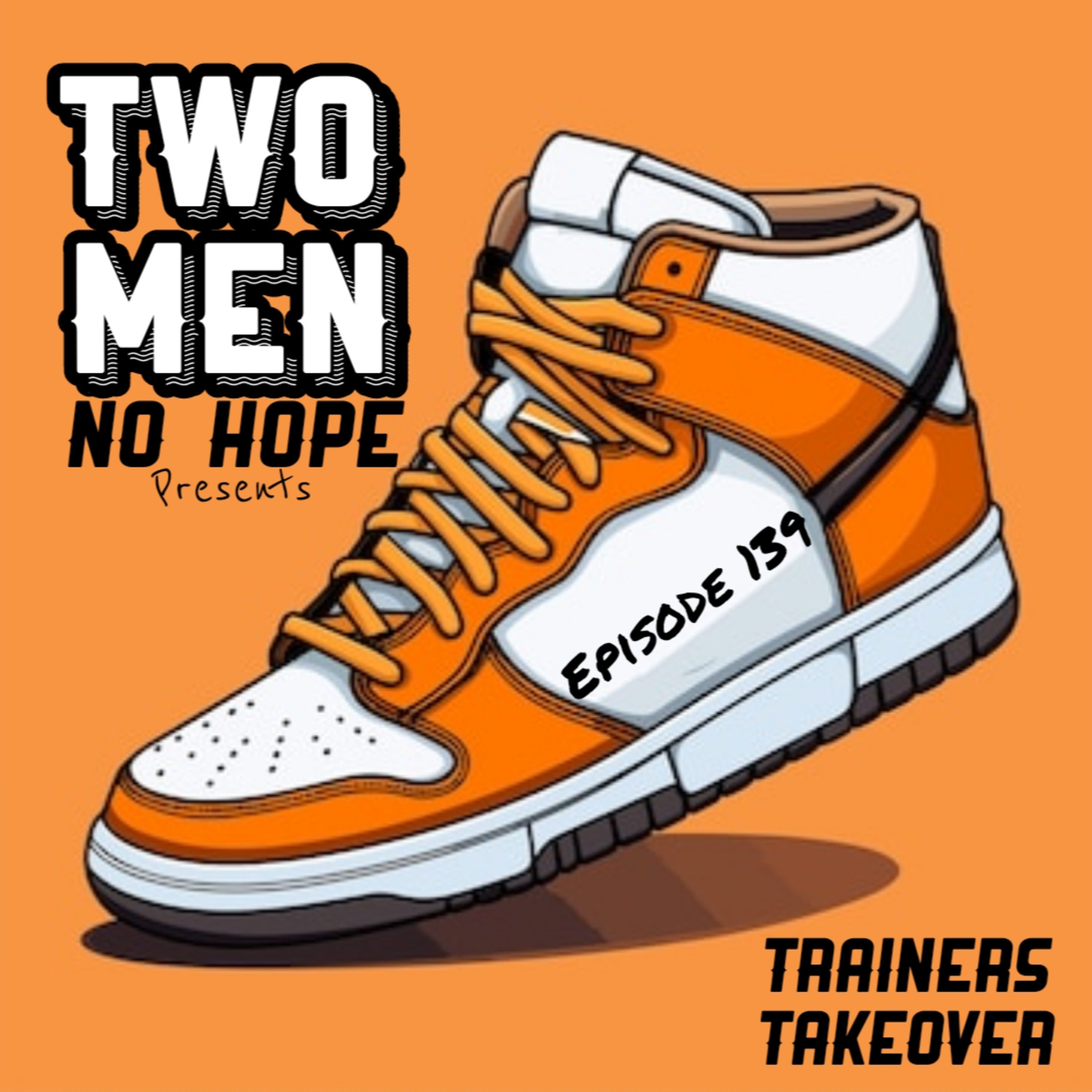 Episode 139 - Trainers Takeover episode artwork
