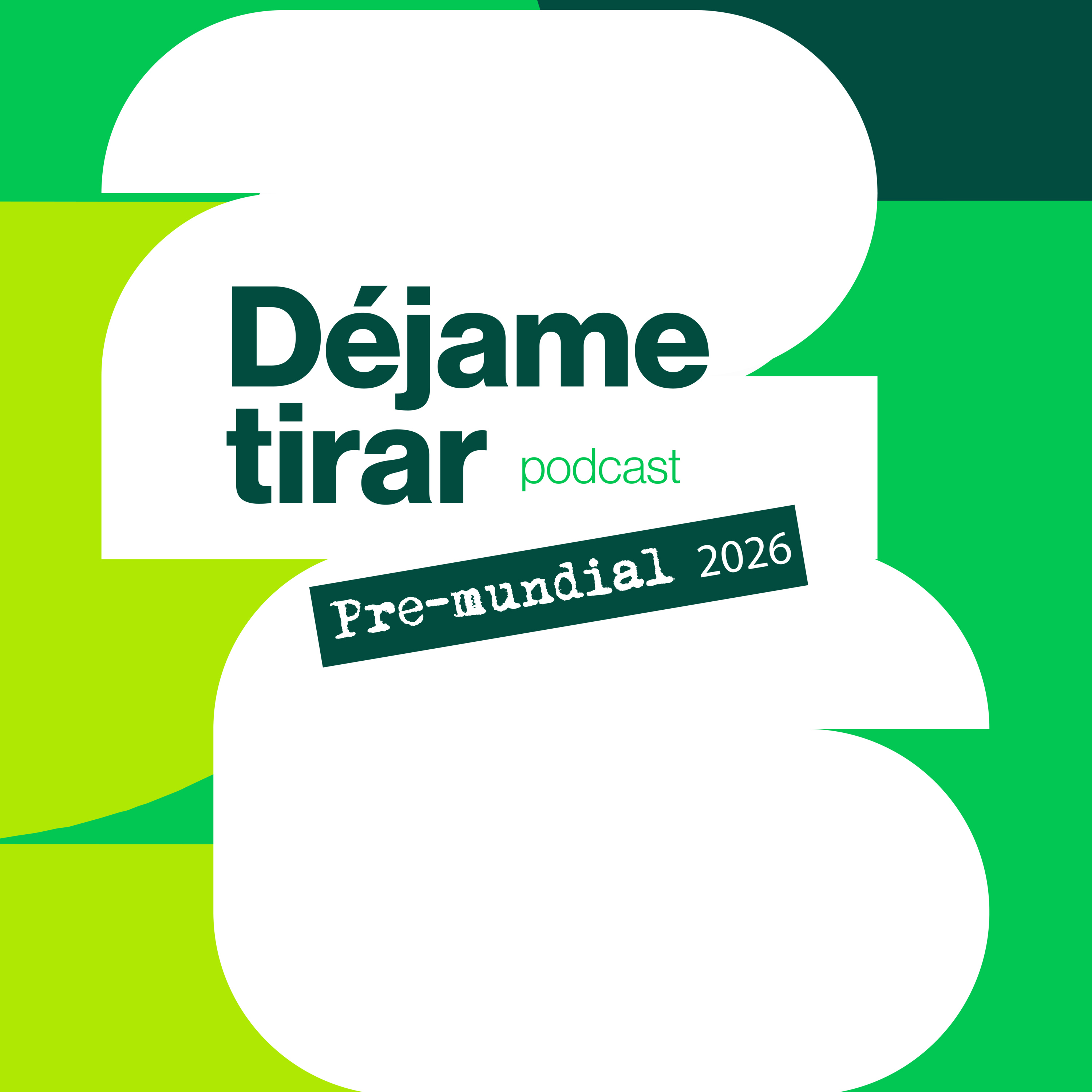 Temporada 3, Ep. 1 | Pronósticos del Mundial: El regreso de Déjame Tirar y la suerte de México episode artwork