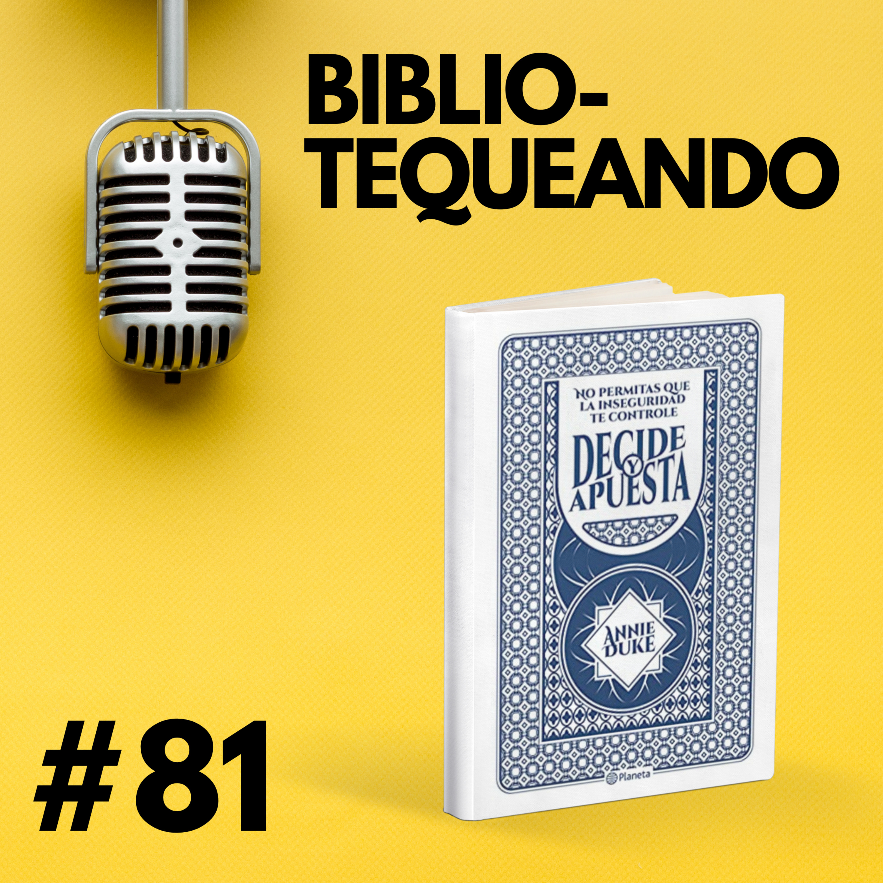 81 - Cómo el póker te ayuda a tomar mejores decisiones - La mujer que abandonó psicología para ganar millones jugando Póker - Resumen del libro Decide y Apuesta - Annie Duke
