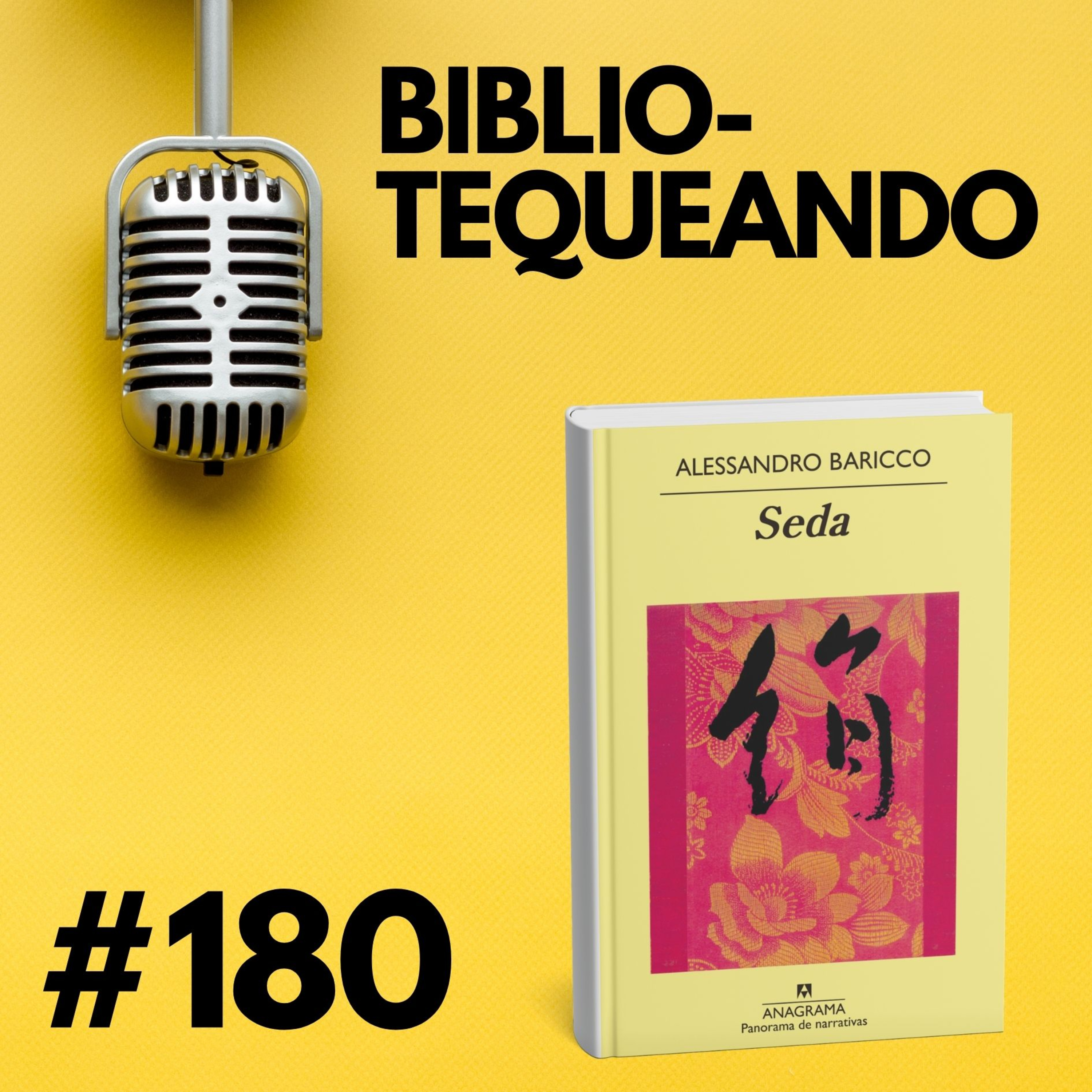 180 - El deseo que no se dice: Seda de Alessandro Baricco