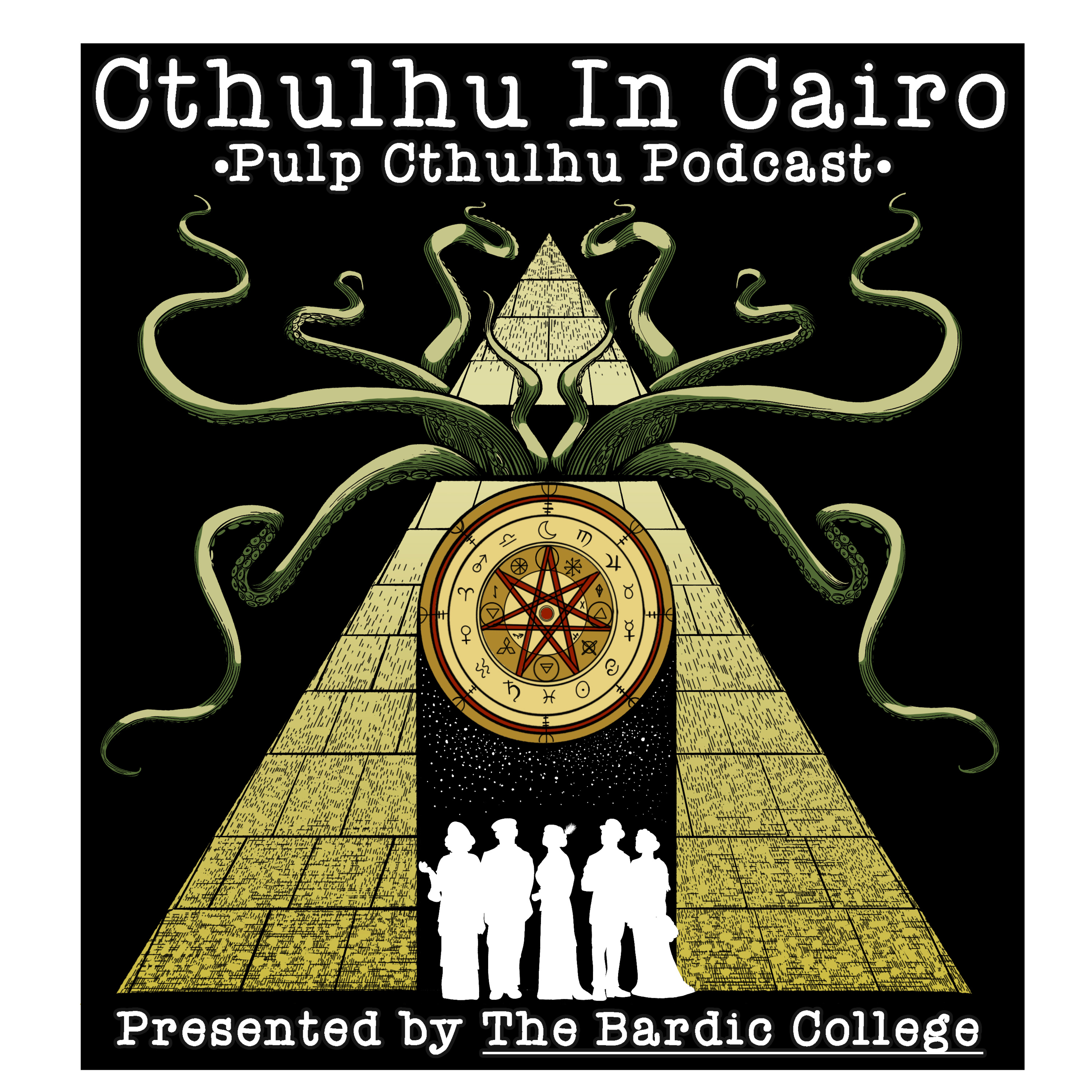 The Bardic College: Cthulhu in Cairo... S1 Ep 142