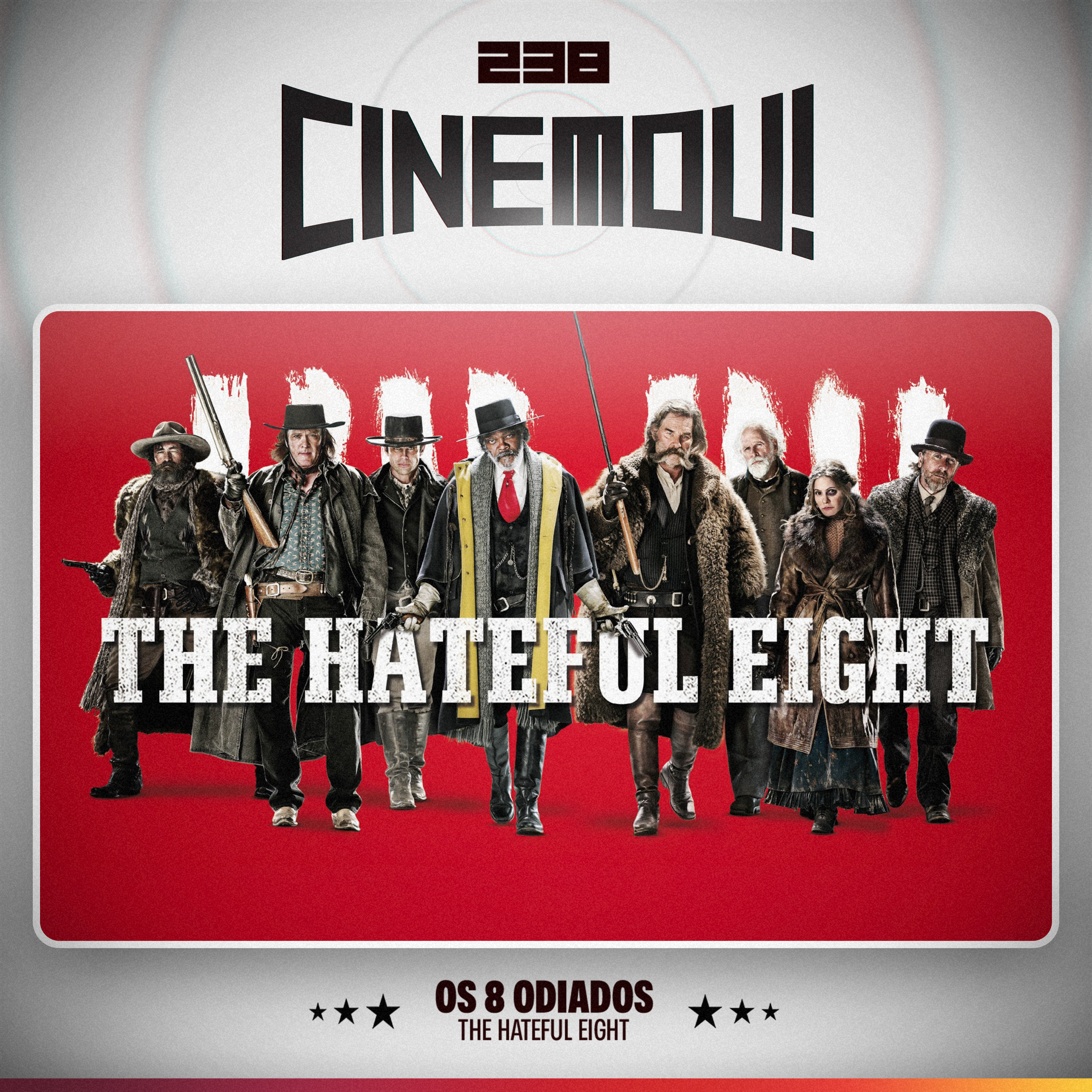 238 - Os Oito Odiados (The Hateful Eight, 2015)