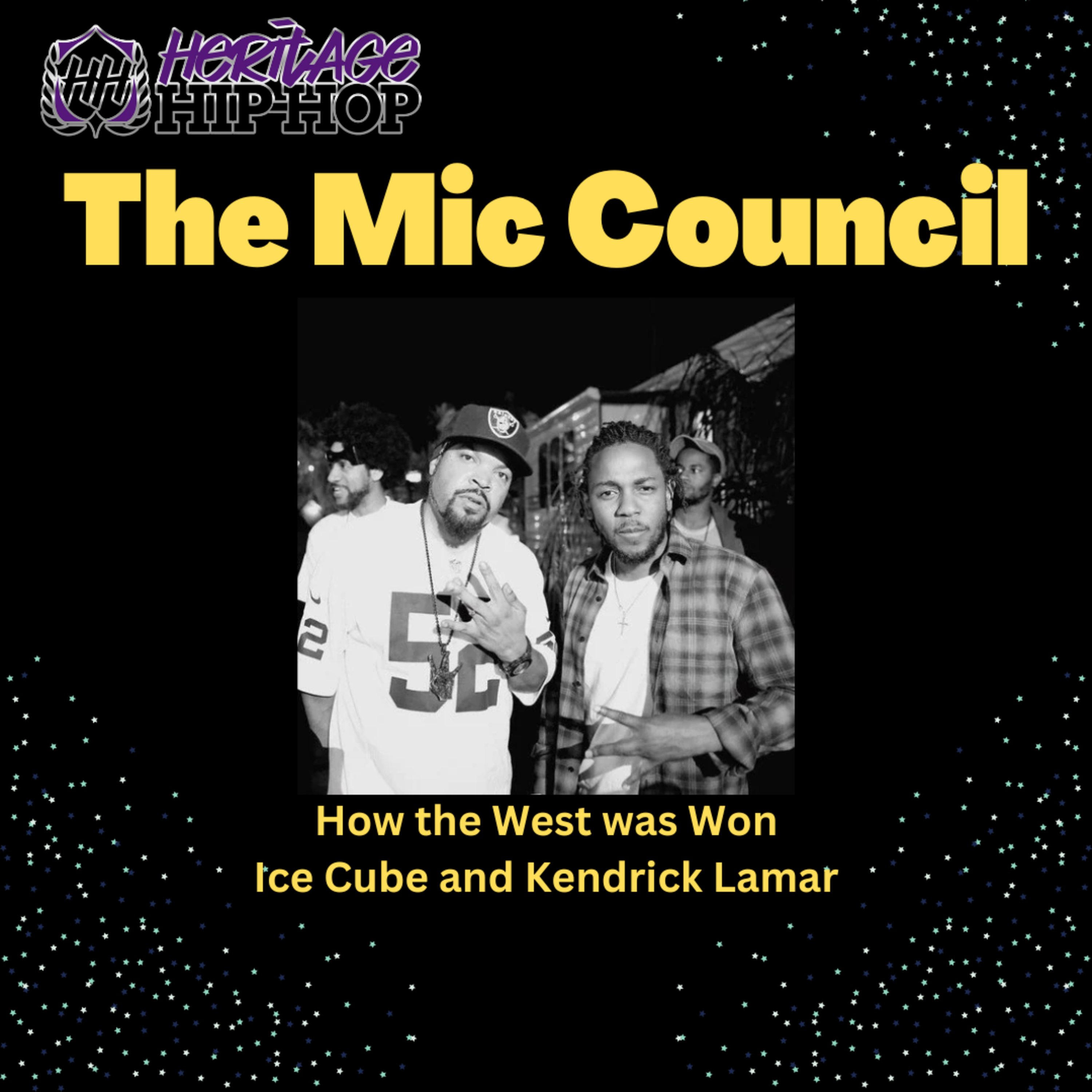 The Mic Council: How the West was Won: Ice Cube & Kendrick Lamar episode artwork
