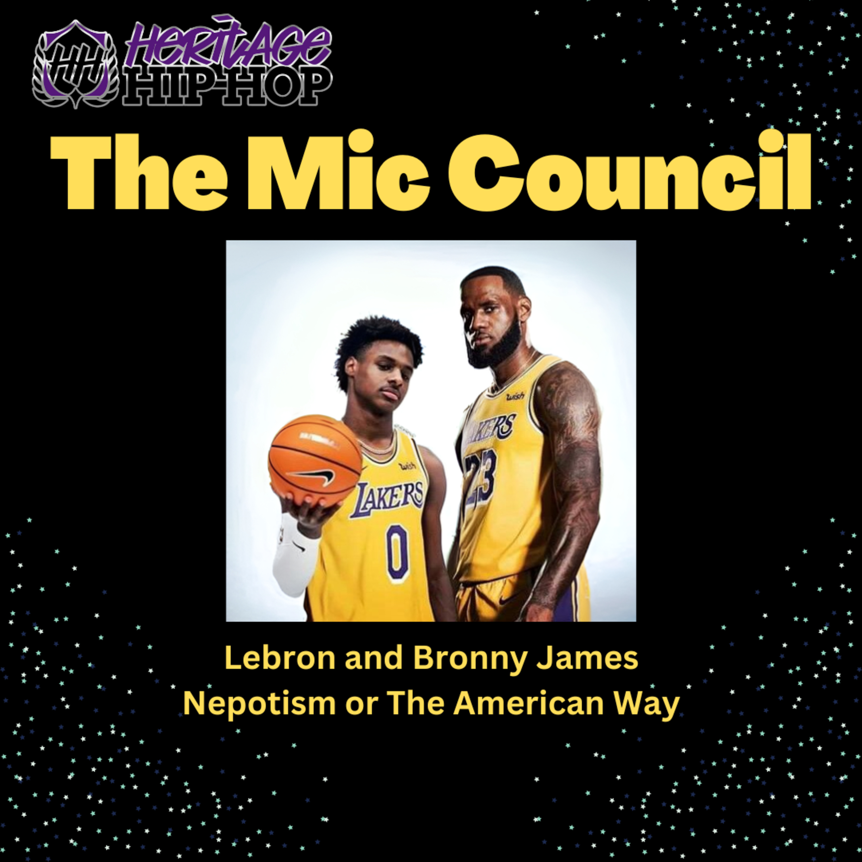 The Mic Council Lebron and Bronny James Nepotism or The American Way episode artwork