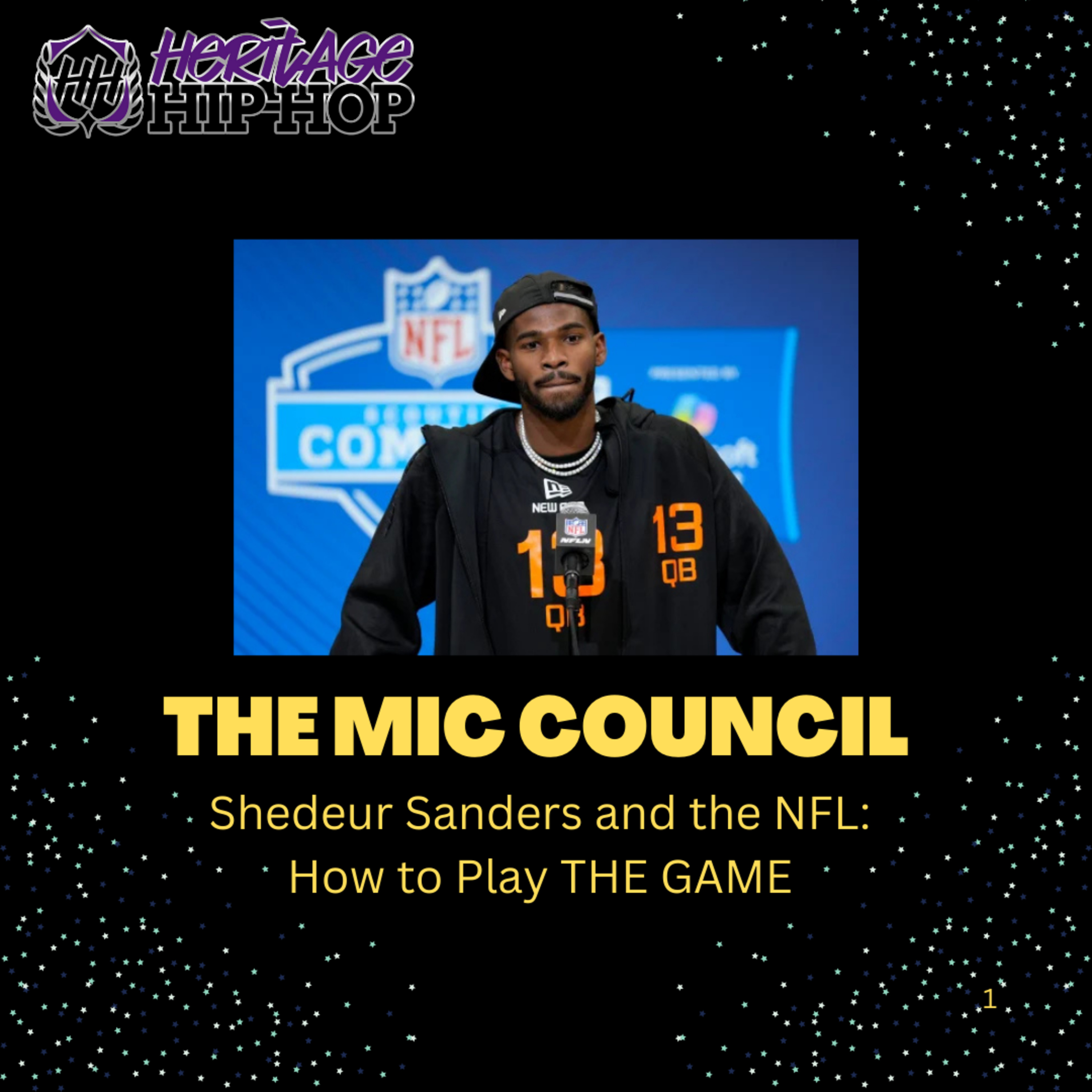 The Mic Council: Sheduer Sanders and The NFL: How To Play THE GAME episode artwork