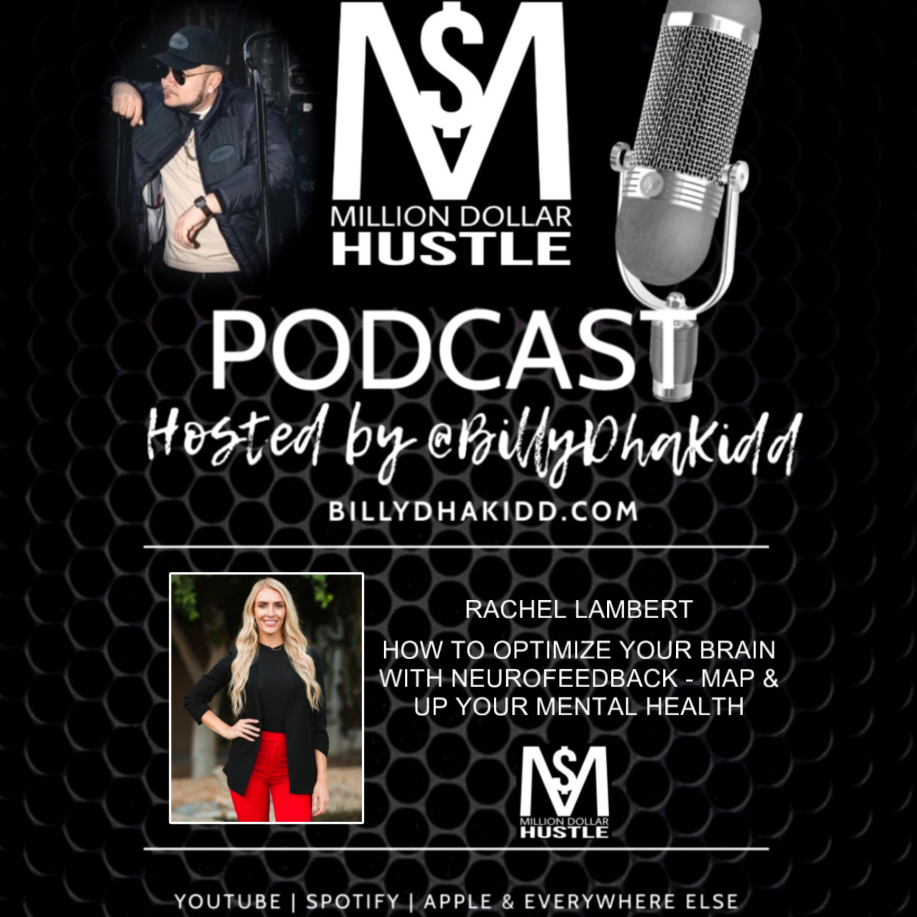 Million Dollar Hustle Podcast with Billy Dha Kidd