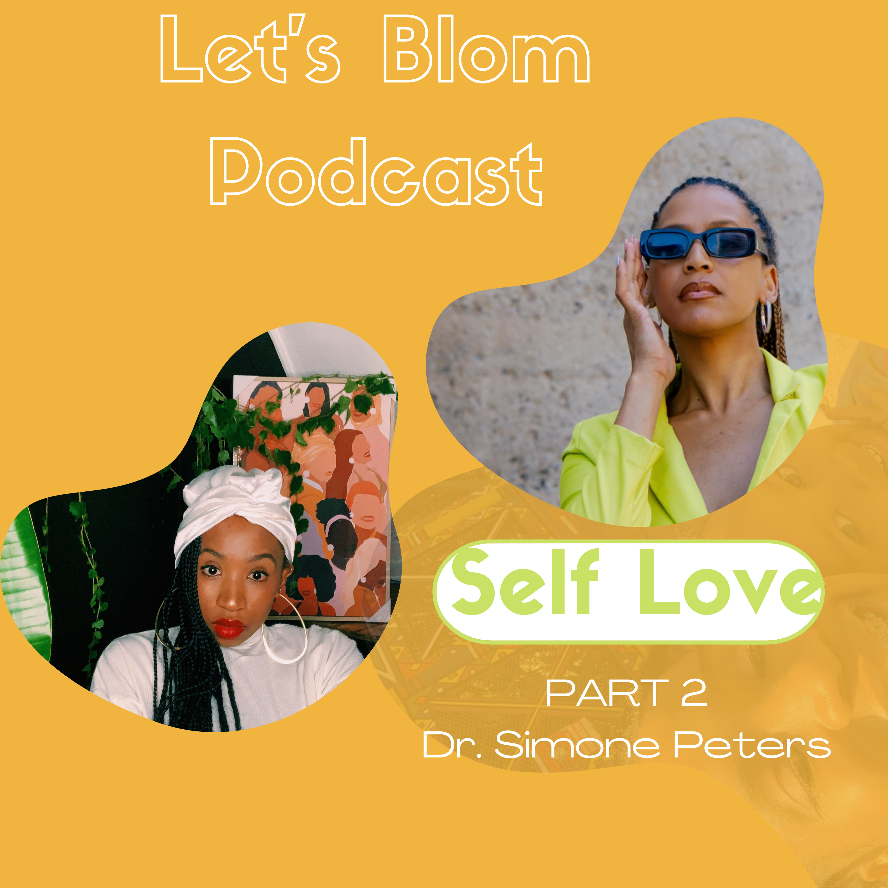Self- Love | Dr. Simone Peters | [Part Two] episode artwork