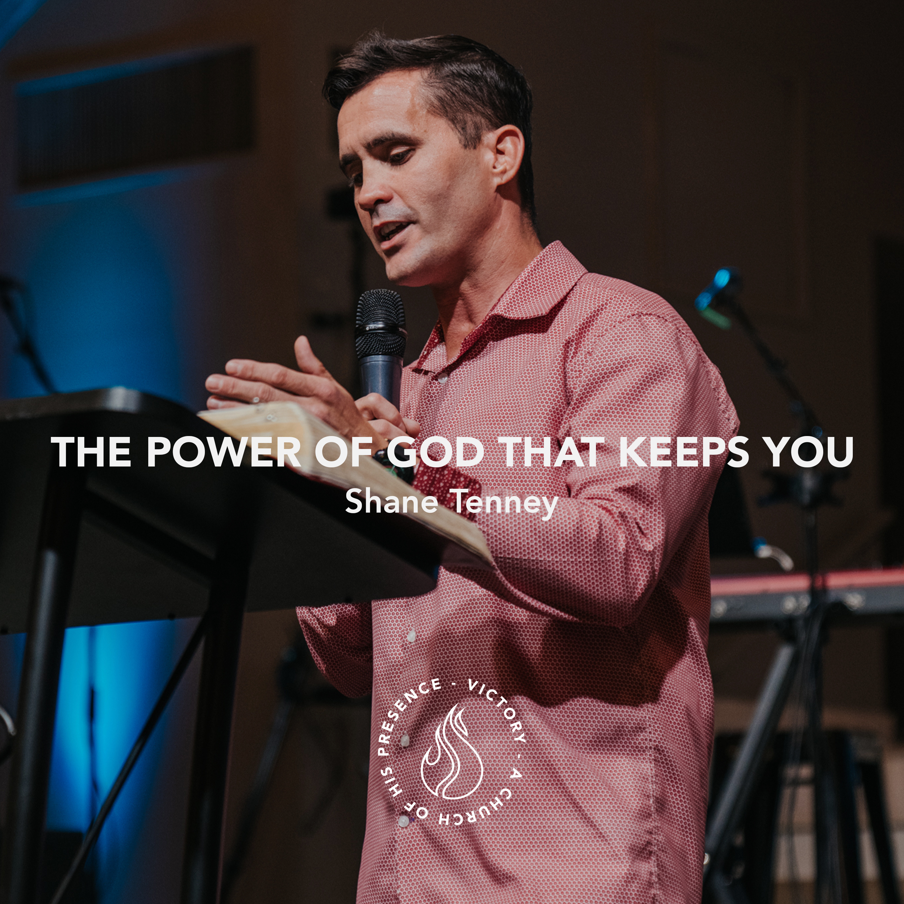 The Power of God That Keeps You | Shane Tenney [August 19th, 2023] episode artwork
