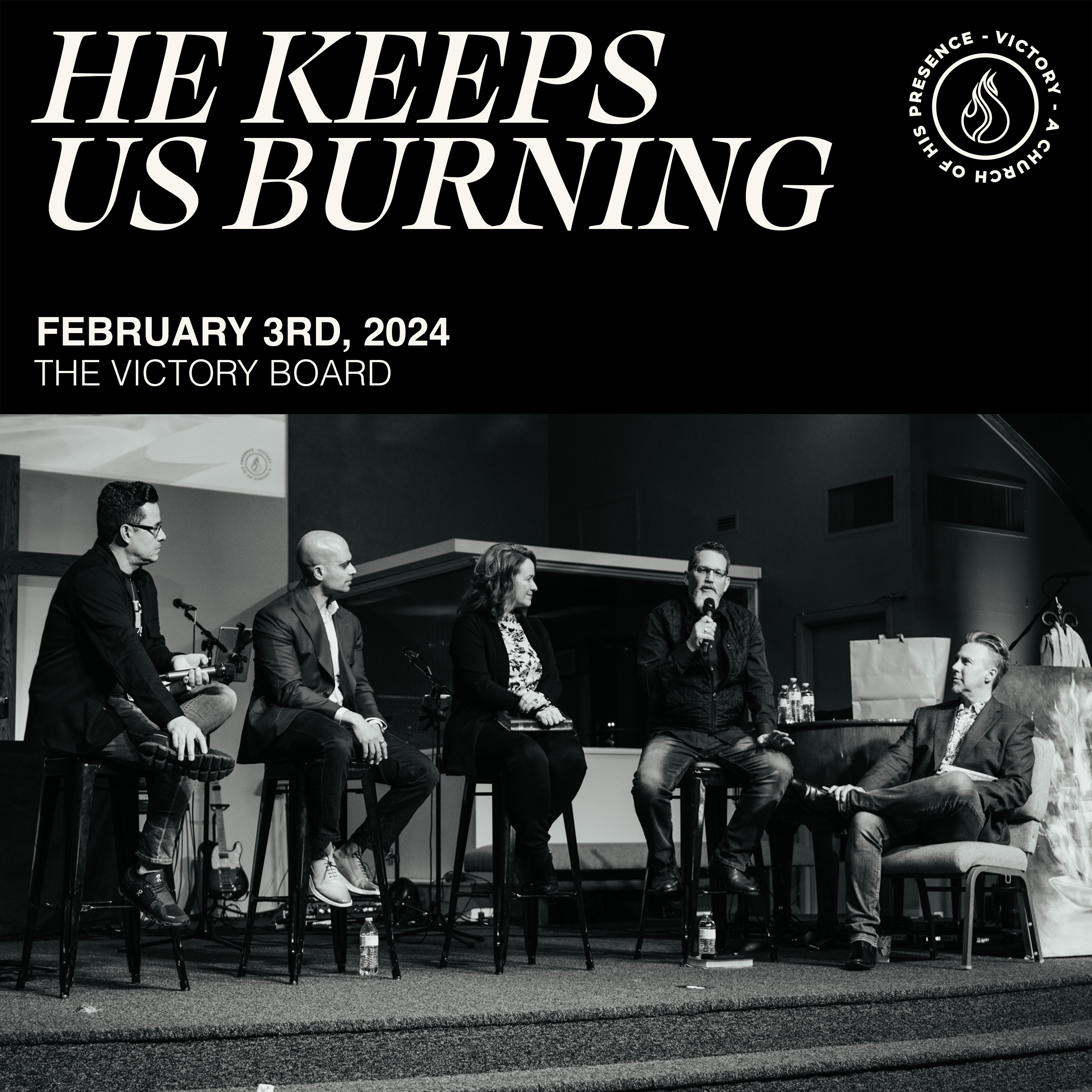 He Keeps Us Burning | The Victory Board [February 3rd, 2024] episode artwork