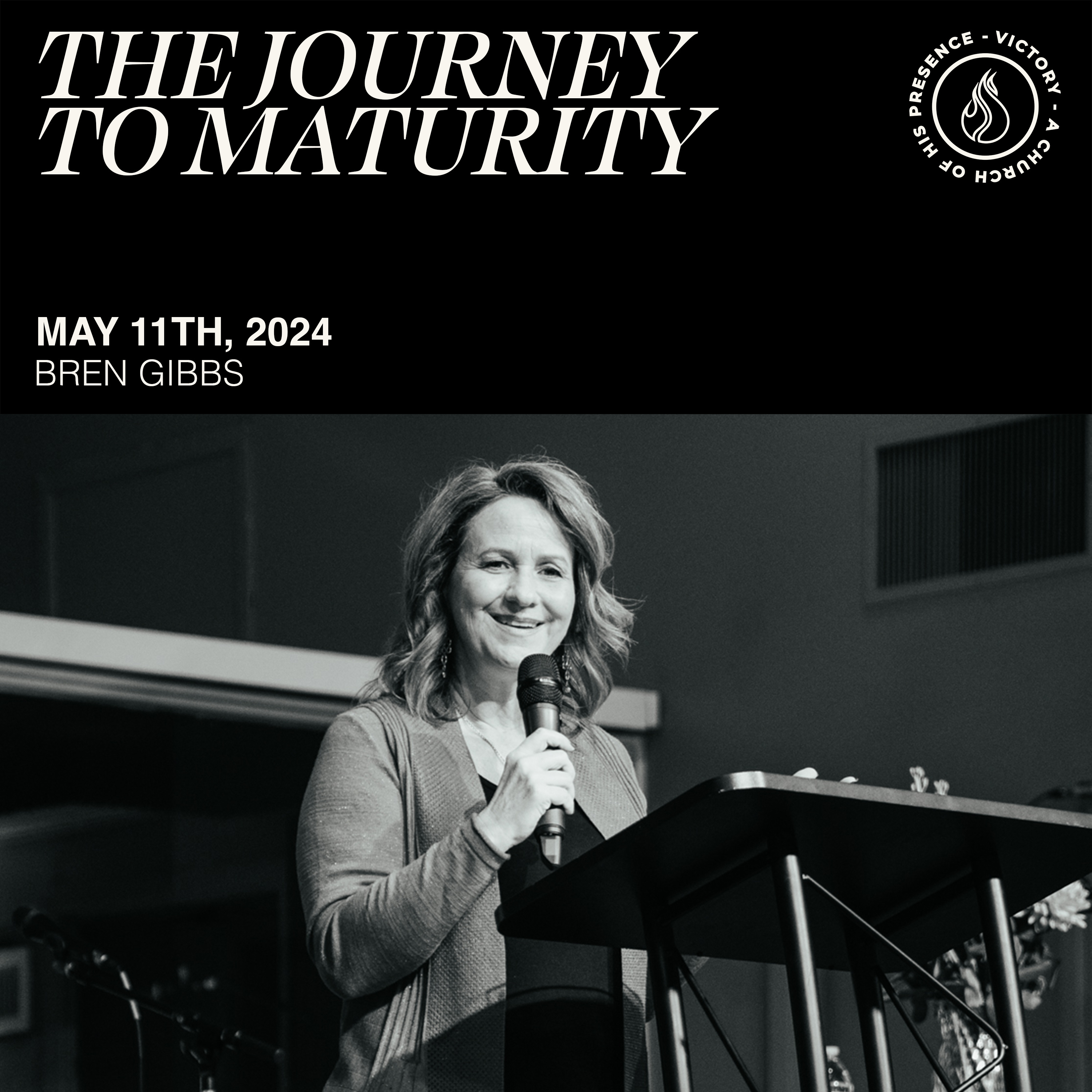The Journey To Maturity | Bren Gibbs [May 11th, 2024] episode artwork