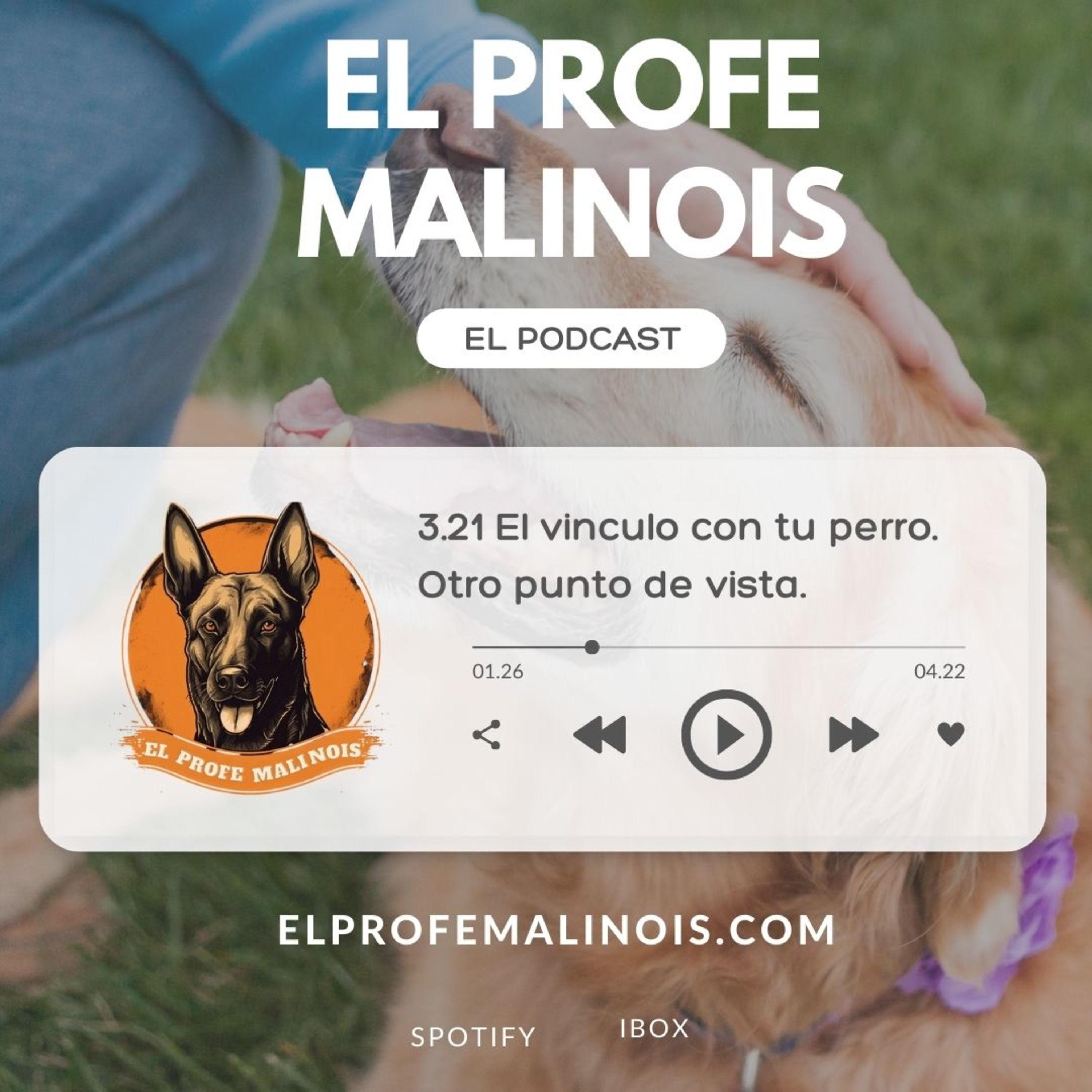 3.21 El vinculo con tu perro. Otro punto de vista. episode artwork