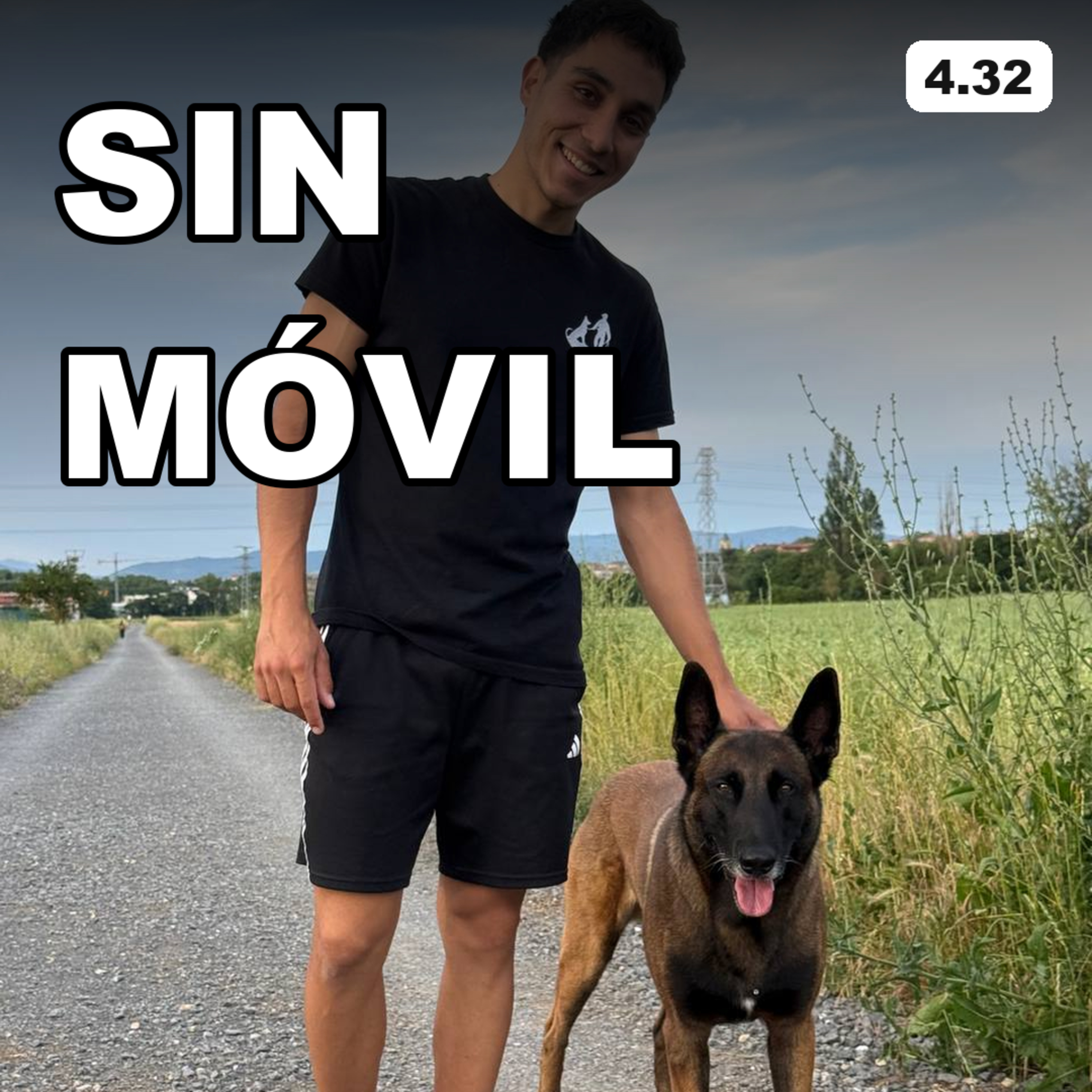4.32 ¿Qué pasa si no llevas móvil 5 días? Mi perro lo sabe y merece la pena episode artwork