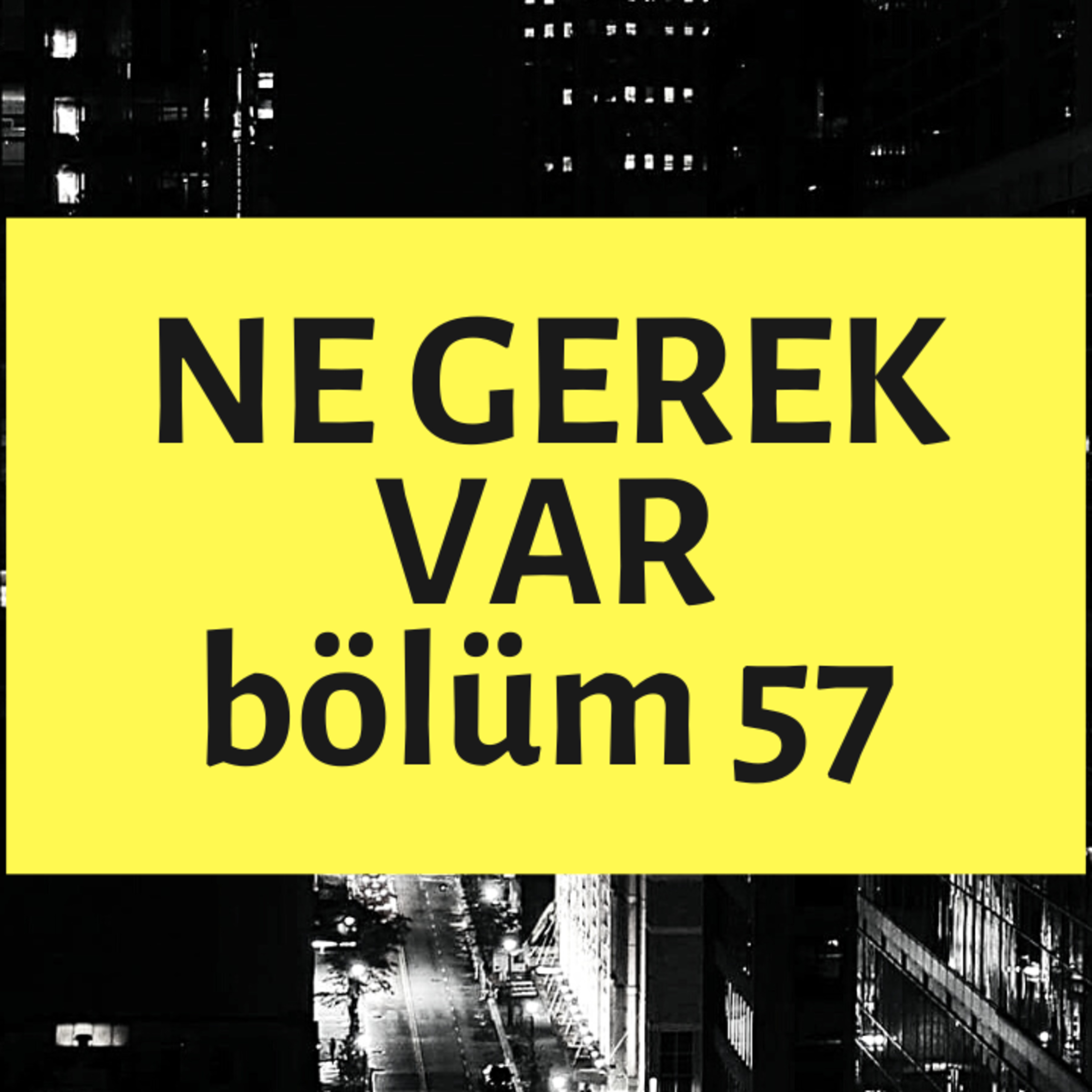 NE GEREK VAR 57 - Çirkin Risk, Havalimanında Yaşam, Usher House, Taypsi, Kuru Cacık