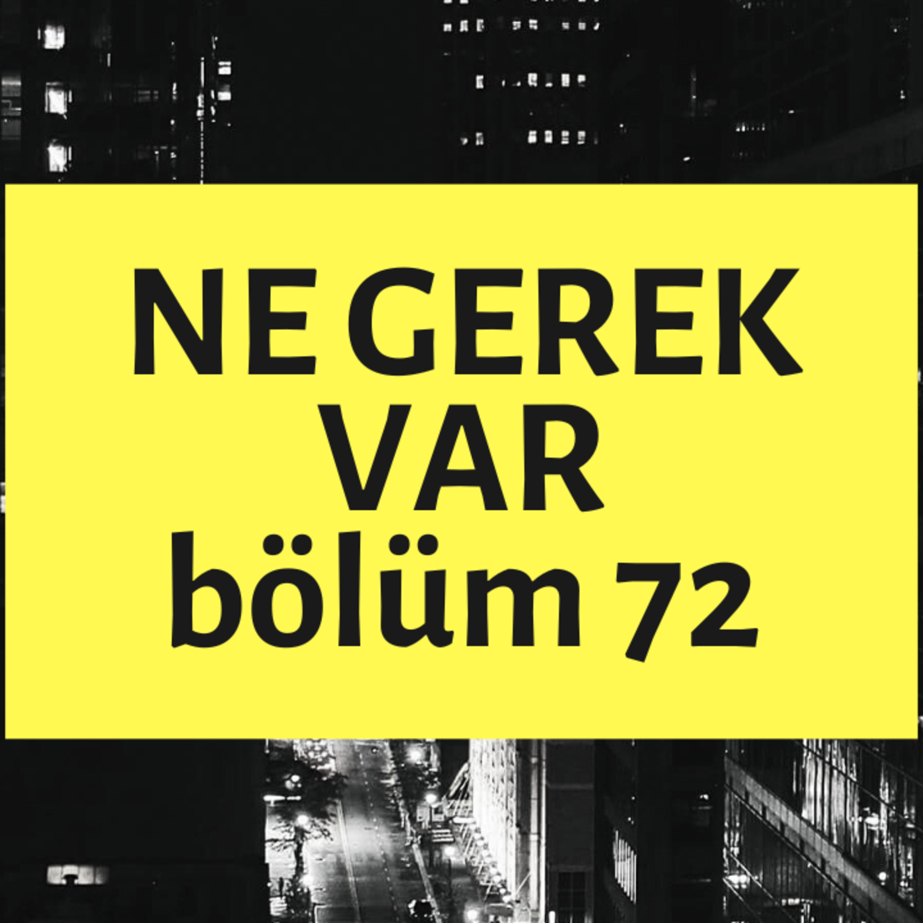 NE GEREK VAR 72 - Derbi, Bôa, Kartopu Haz Eğrisi, Adam Kampı, Brokoli episode artwork