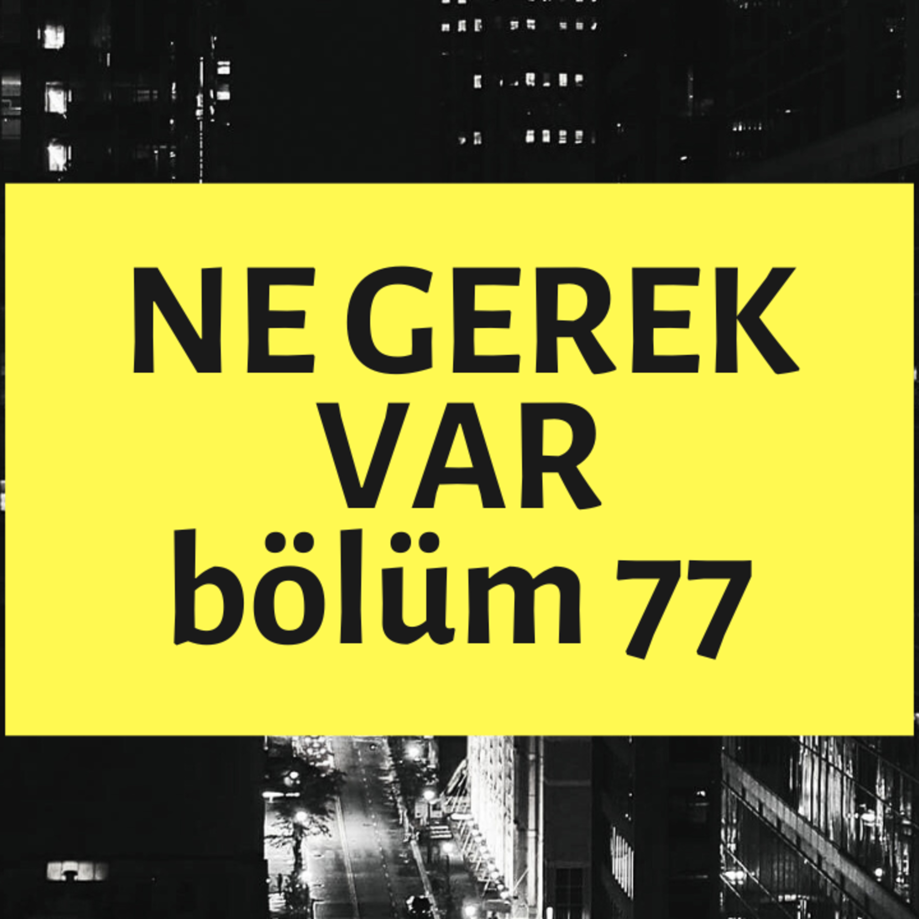 NE GEREK VAR 77 - Ahlelas, İnek Valesi, Yağlama Limiti, Coldplay Kaçamağı, Süt Reçeli episode artwork