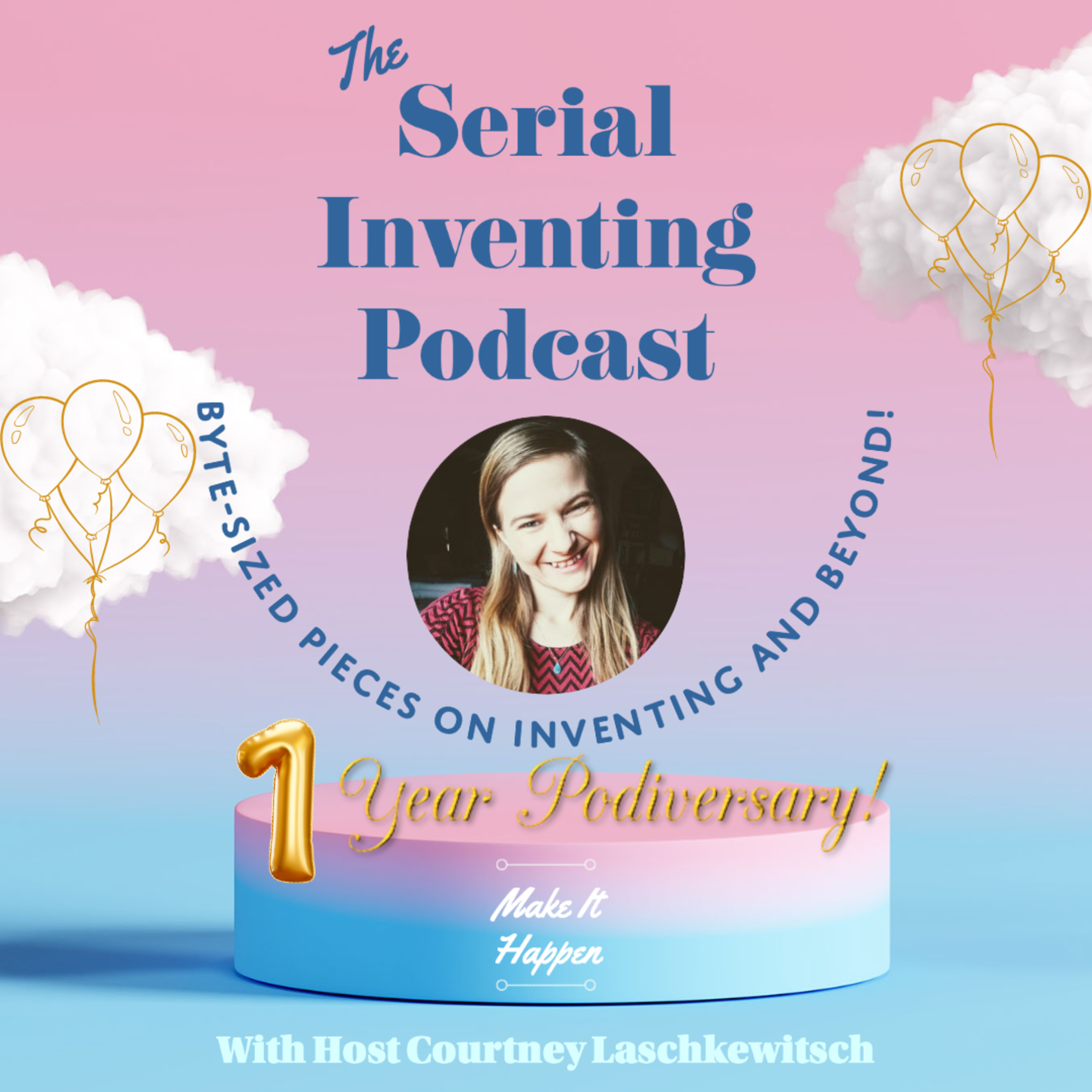 The Serial Inventing Podcast
