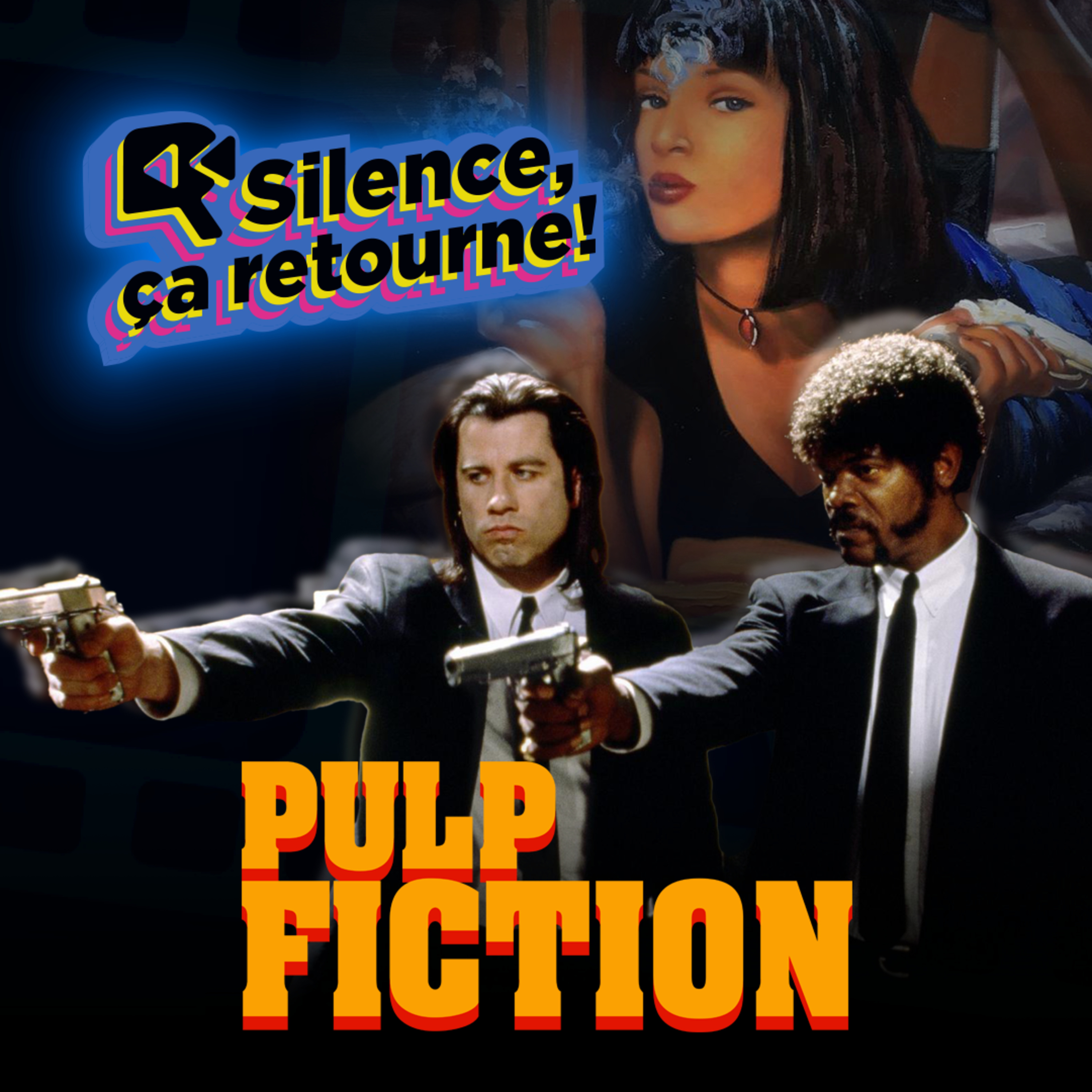 Silence, ça retourne ⮐ PODCAST CINÉMA