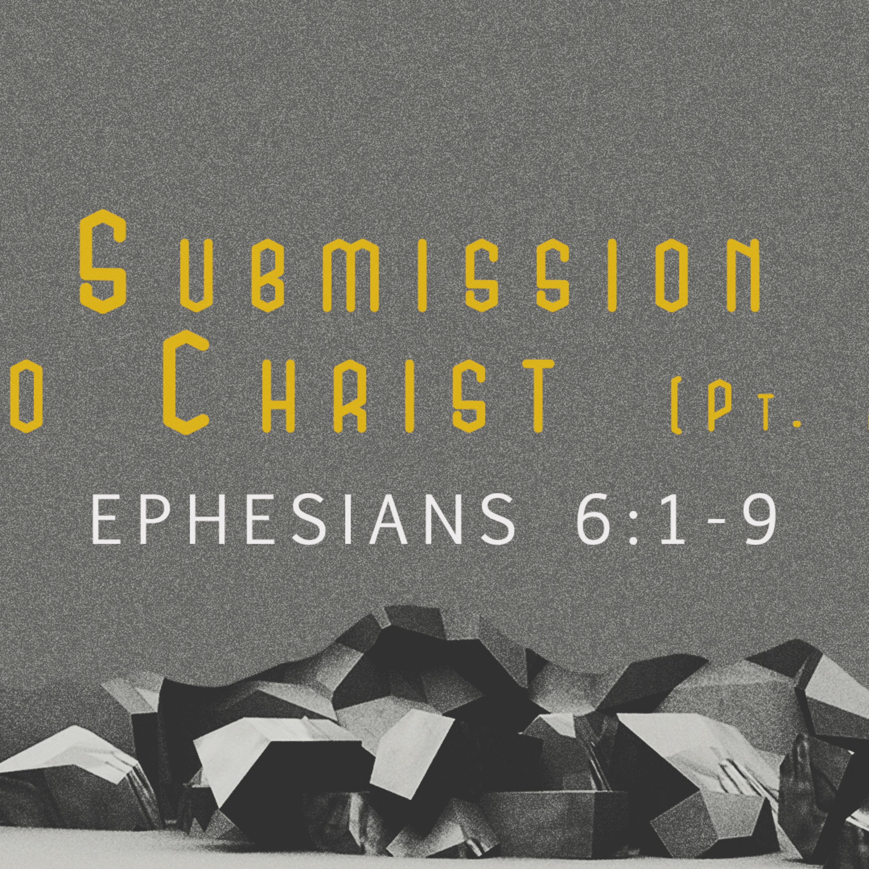 Submission to Christ Pt. 2 // November 3, 2024 episode artwork