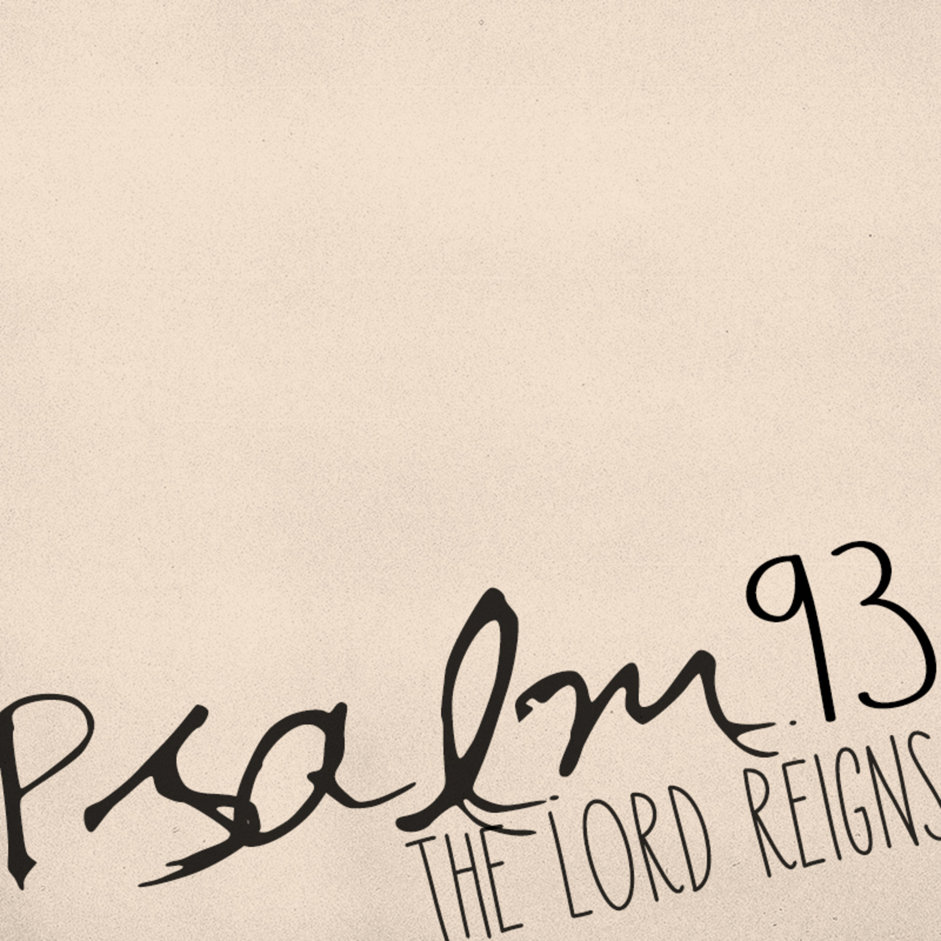 The Lord Reigns - Psalm 93 // July 6, 2025 episode artwork