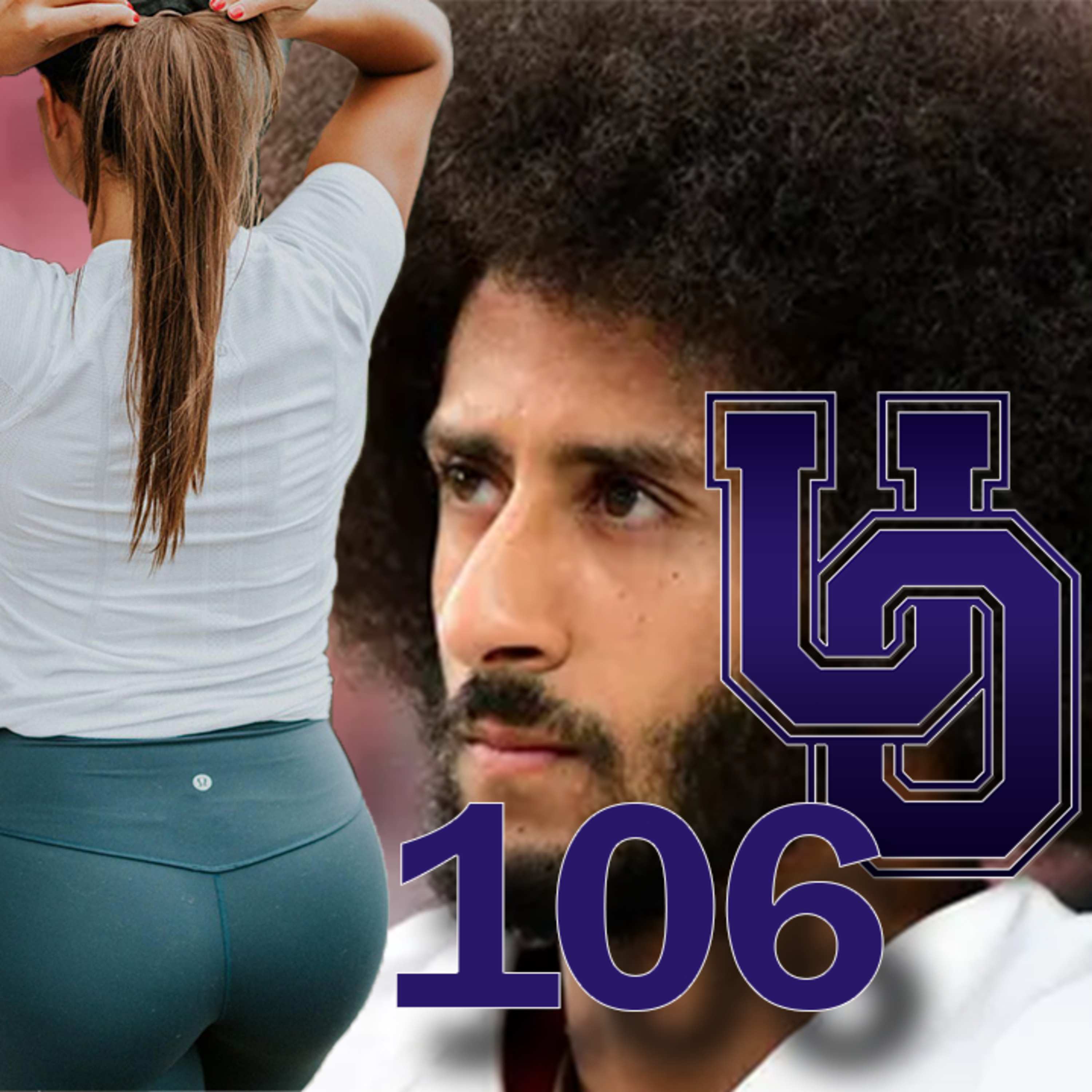 Lulu Lemon 911 and Colin Kaepernick's Braids | UnAuthorized Opinions 106 episode artwork