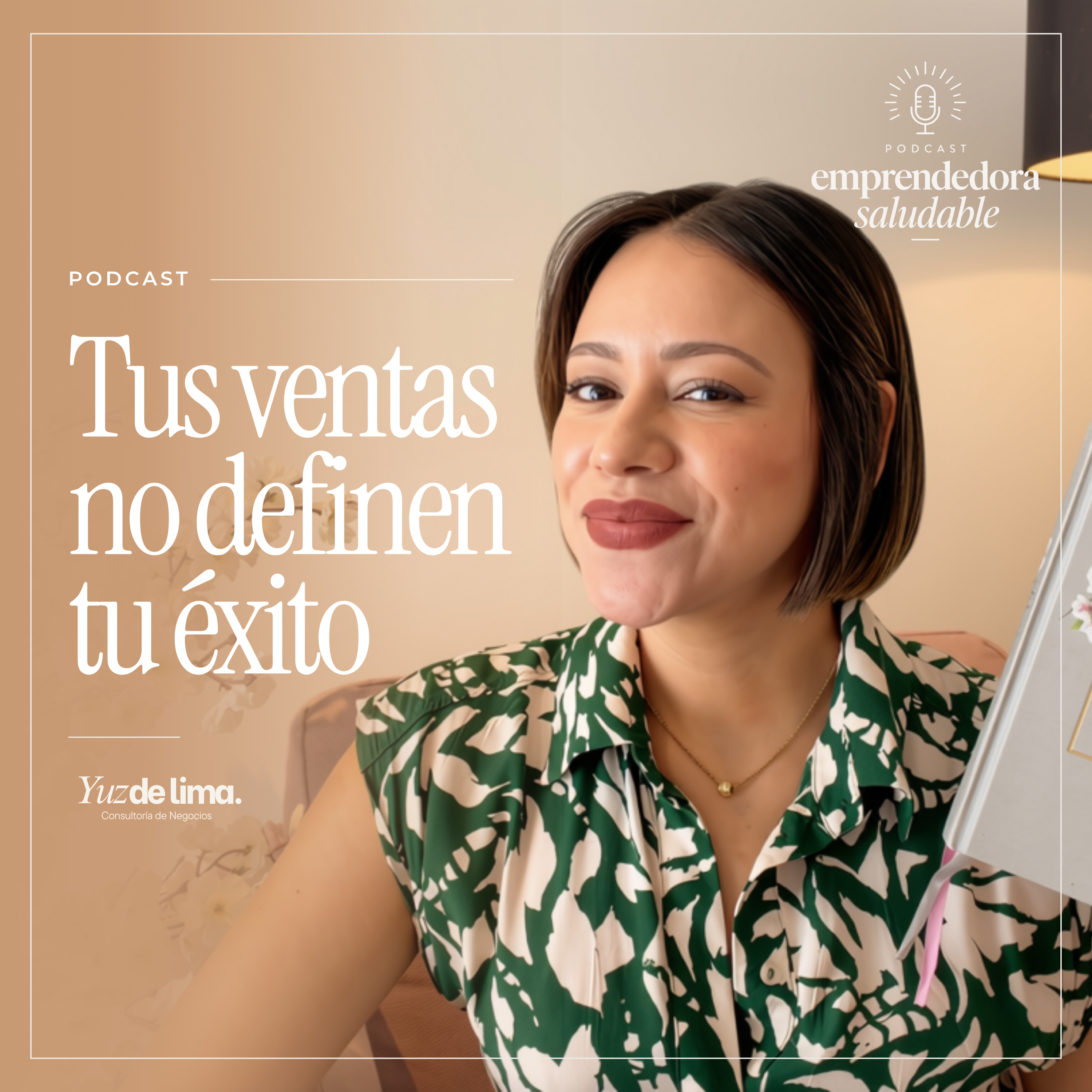 Tus Ventas No Definen Tu Éxito | Emprendedora Saludable | EP. 146 | Yuz de Lima