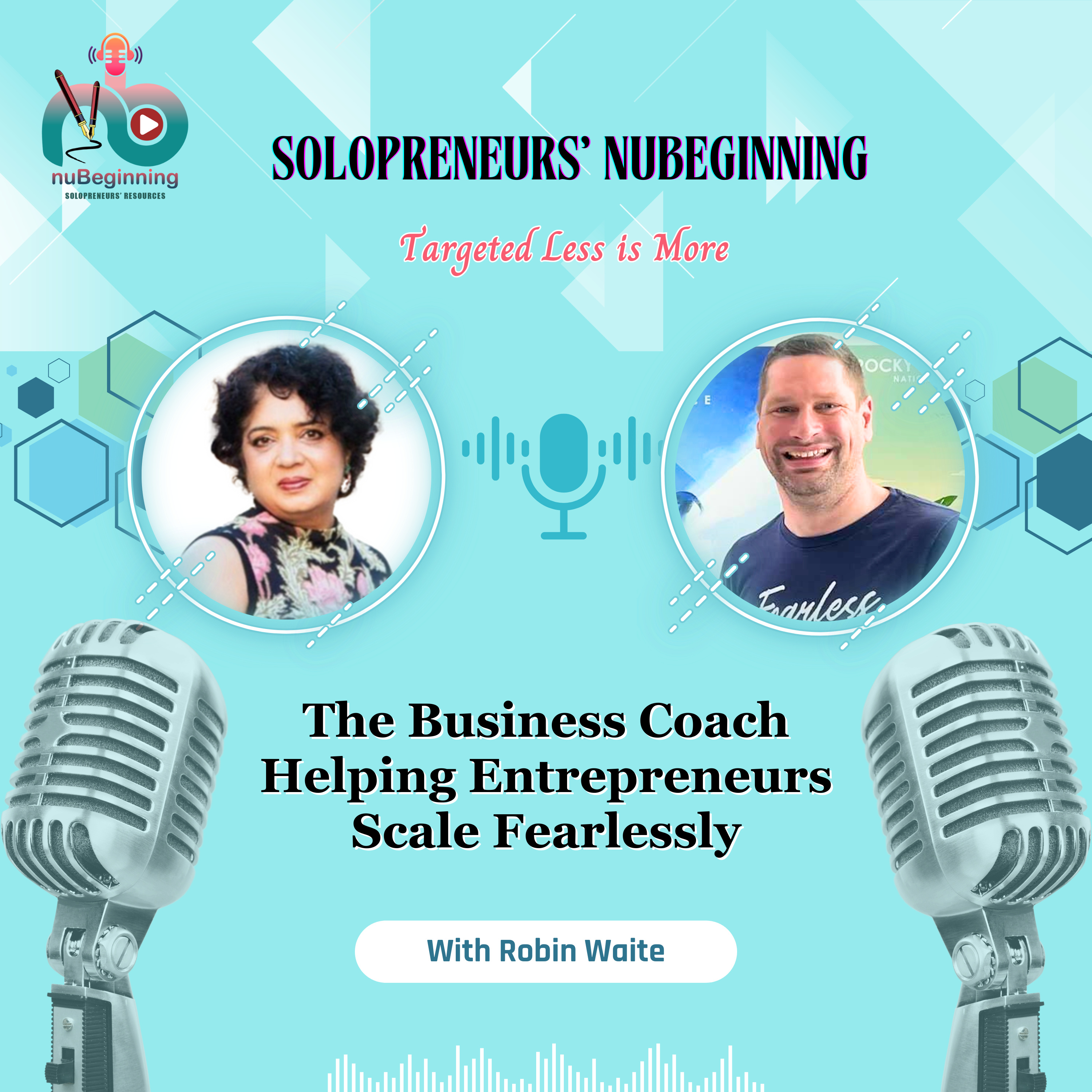 The Business Coach Helping Entrepreneurs Scale Fearlessly | Robin Waite episode artwork