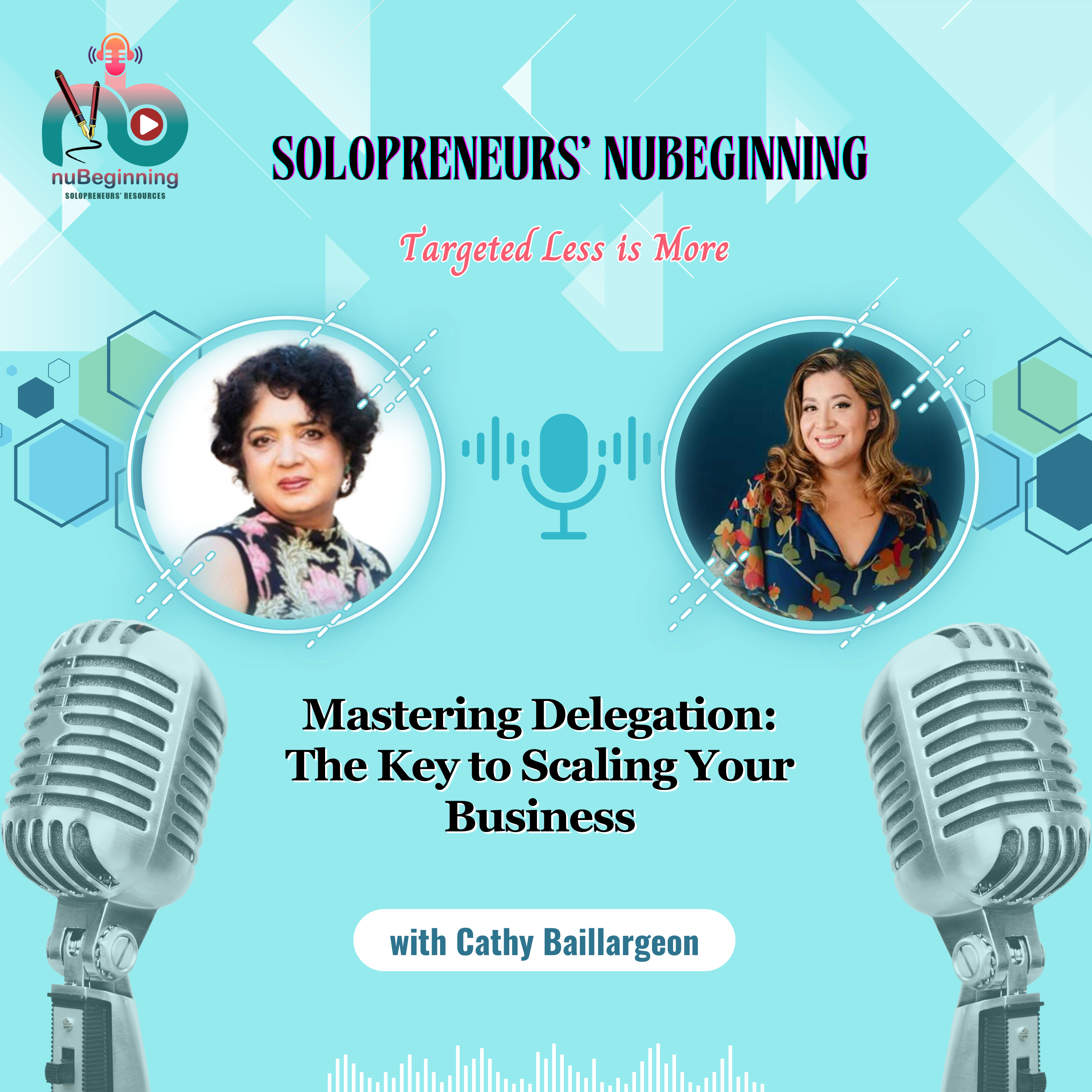 Mastering Delegation: The Key to Scaling Your Business with Cathy Baillargeon episode artwork