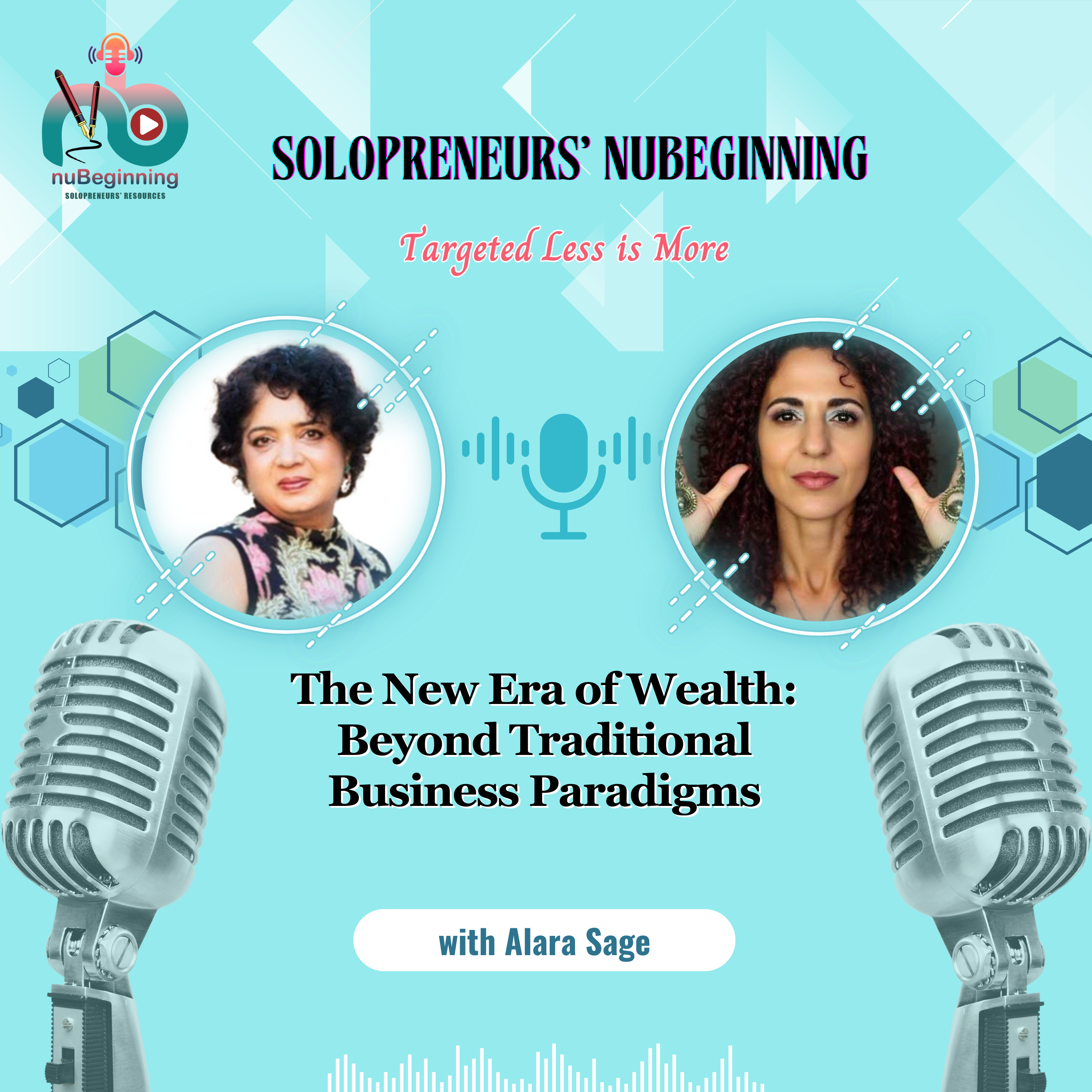 The New Era of Wealth: Beyond Traditional Business Paradigms | Alara Sage episode artwork