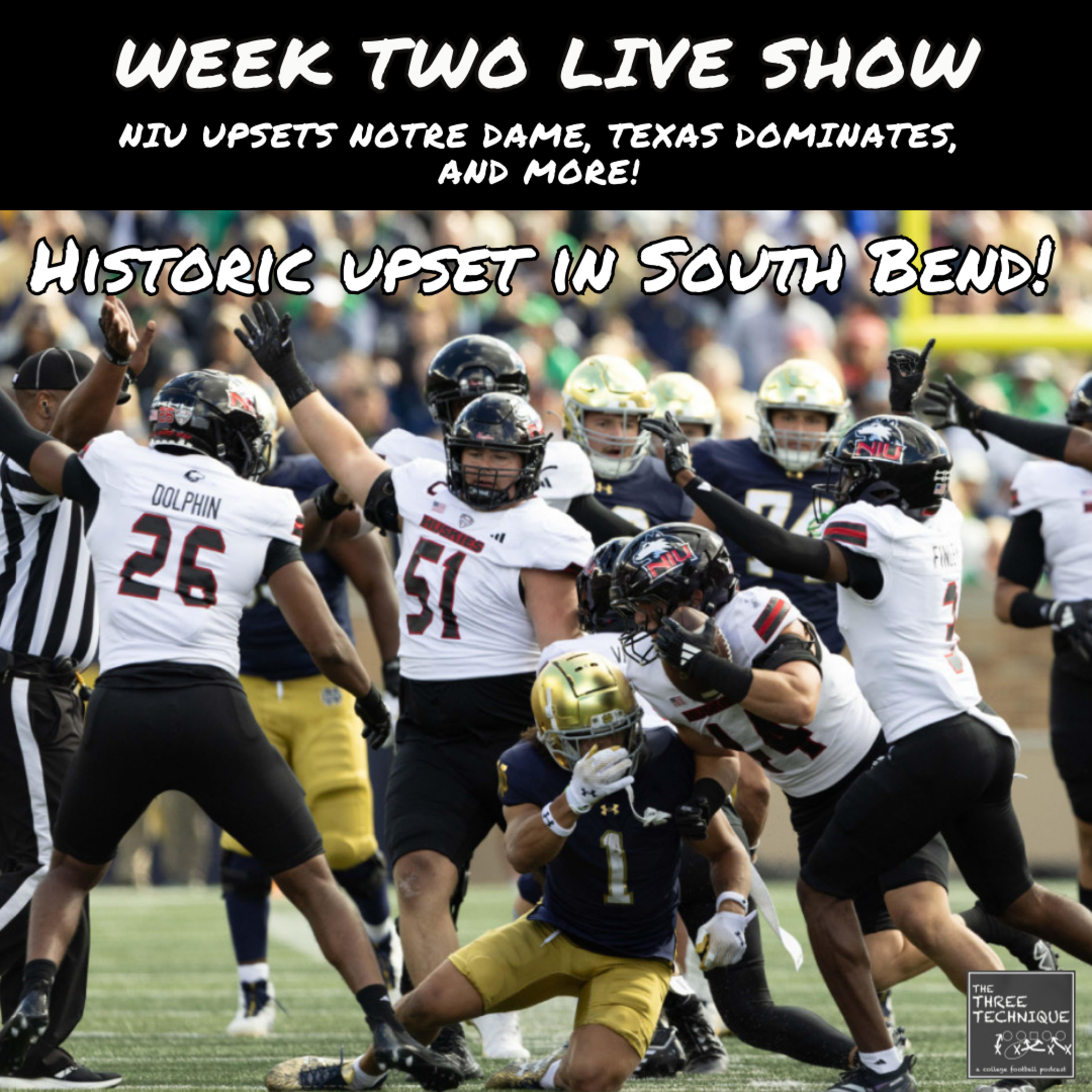 Week Two Live Show: NIU Stuns Notre Dame, Texas Dominates Michigan, Iowa State Claims the CyHawk Trophy + More! - Episode 226