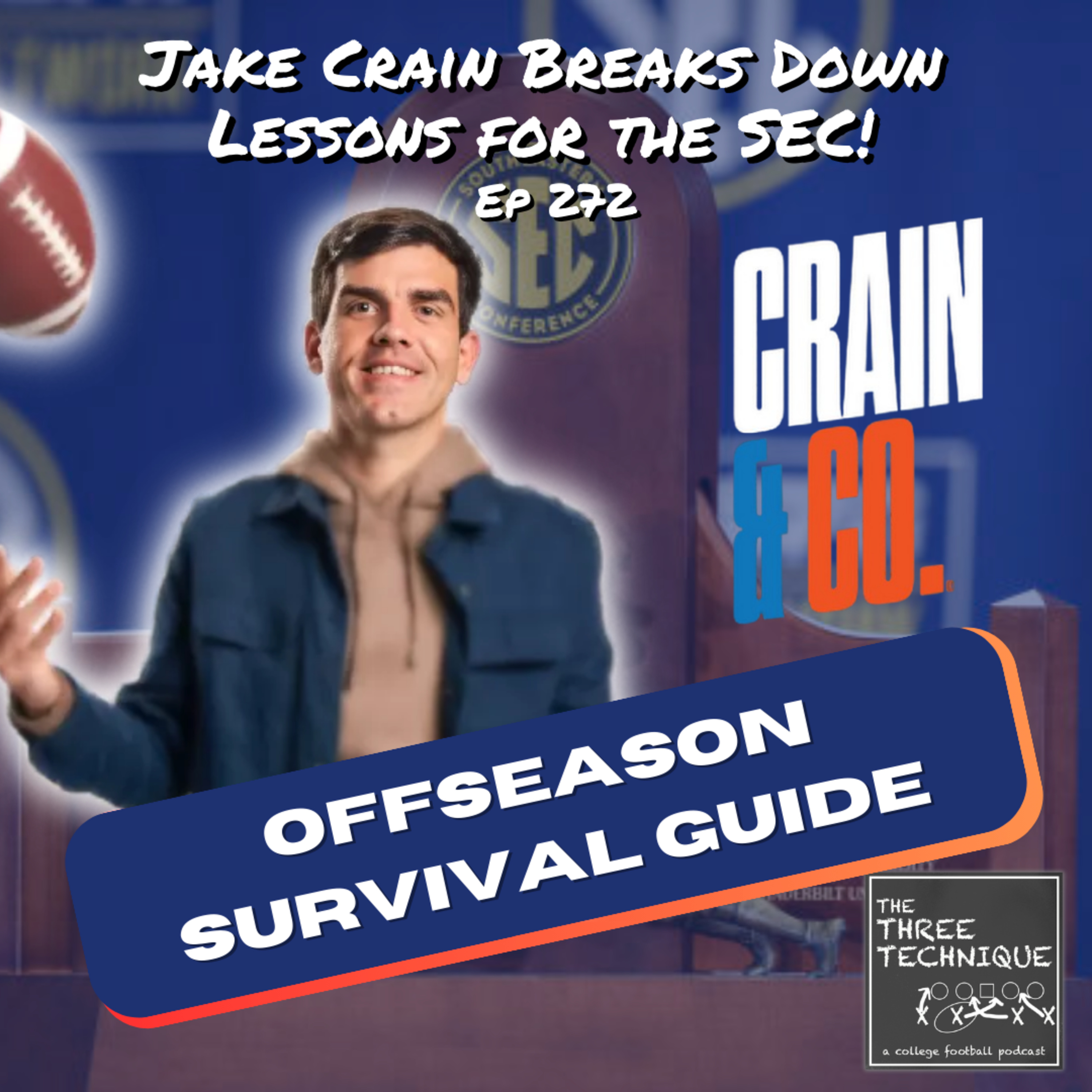 Will the SEC Ever Dominate College Football Again? Jake Crain Joins the Show - Episode 272 episode artwork