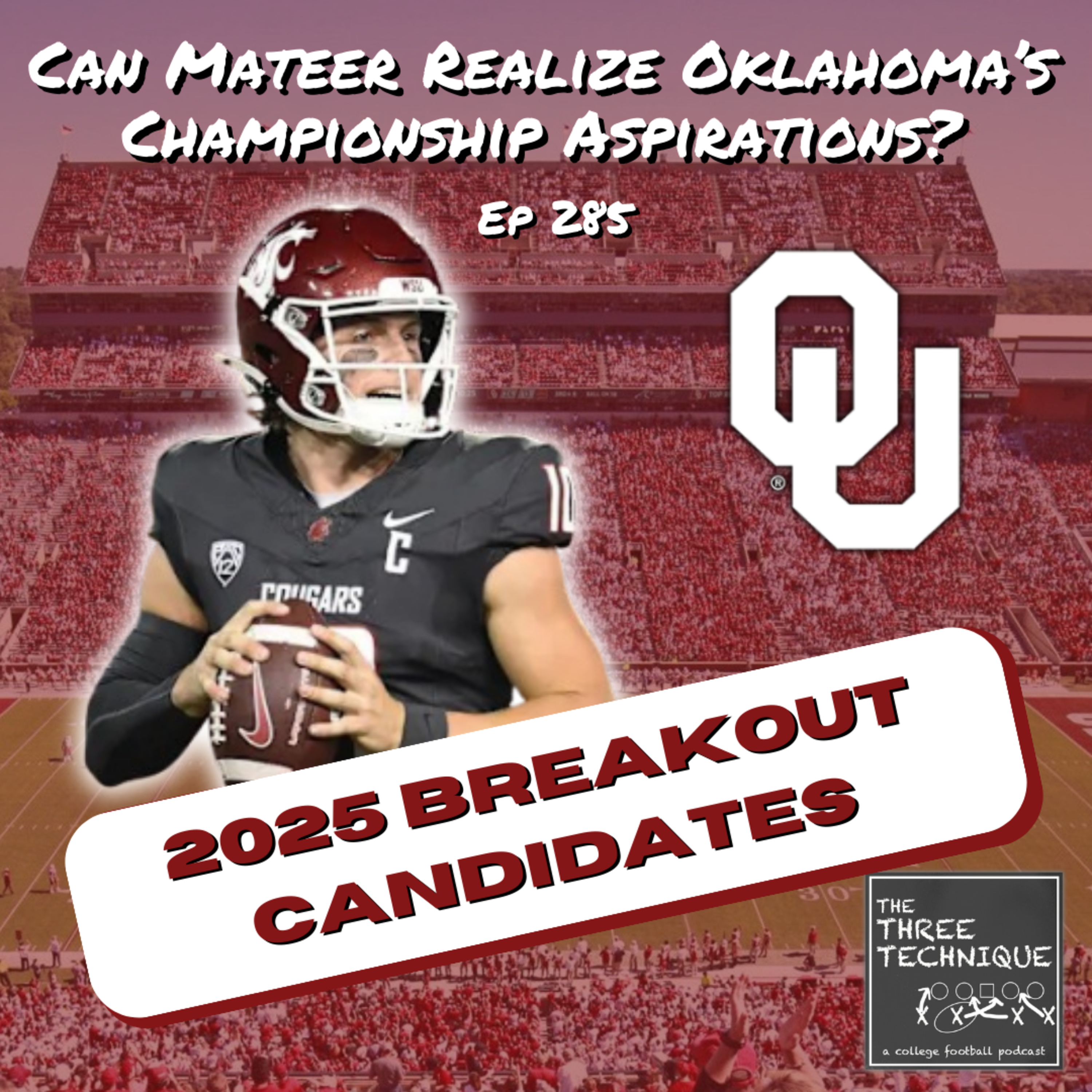 Can Mateer Realize Oklahoma's Championship Aspirations? 2025 Breakout Candidates! - Episode 285 episode artwork