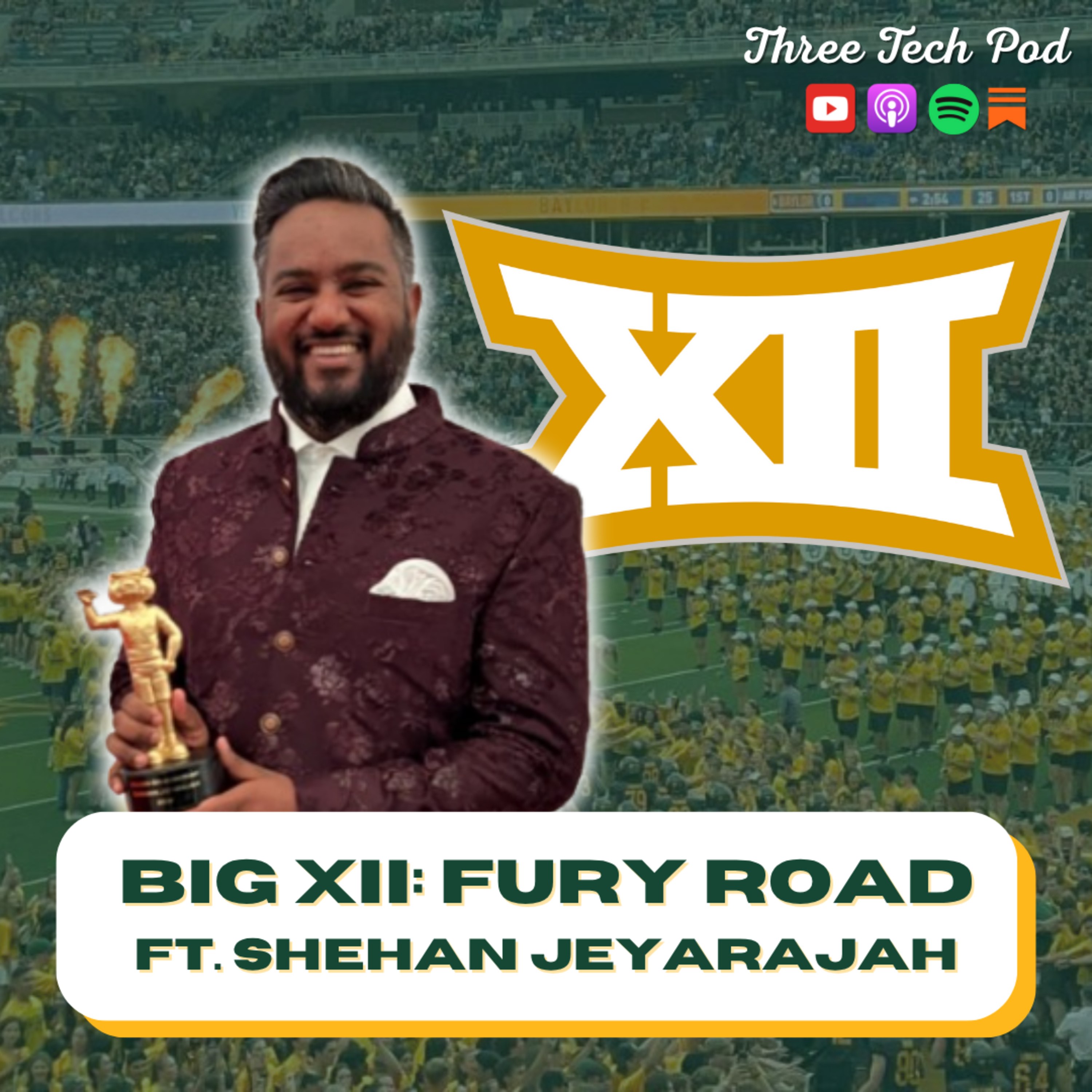 Big XII: "Fury Road" Power Rankings with Shehan Jeyarajah, CBS Sports - Episode 290 episode artwork