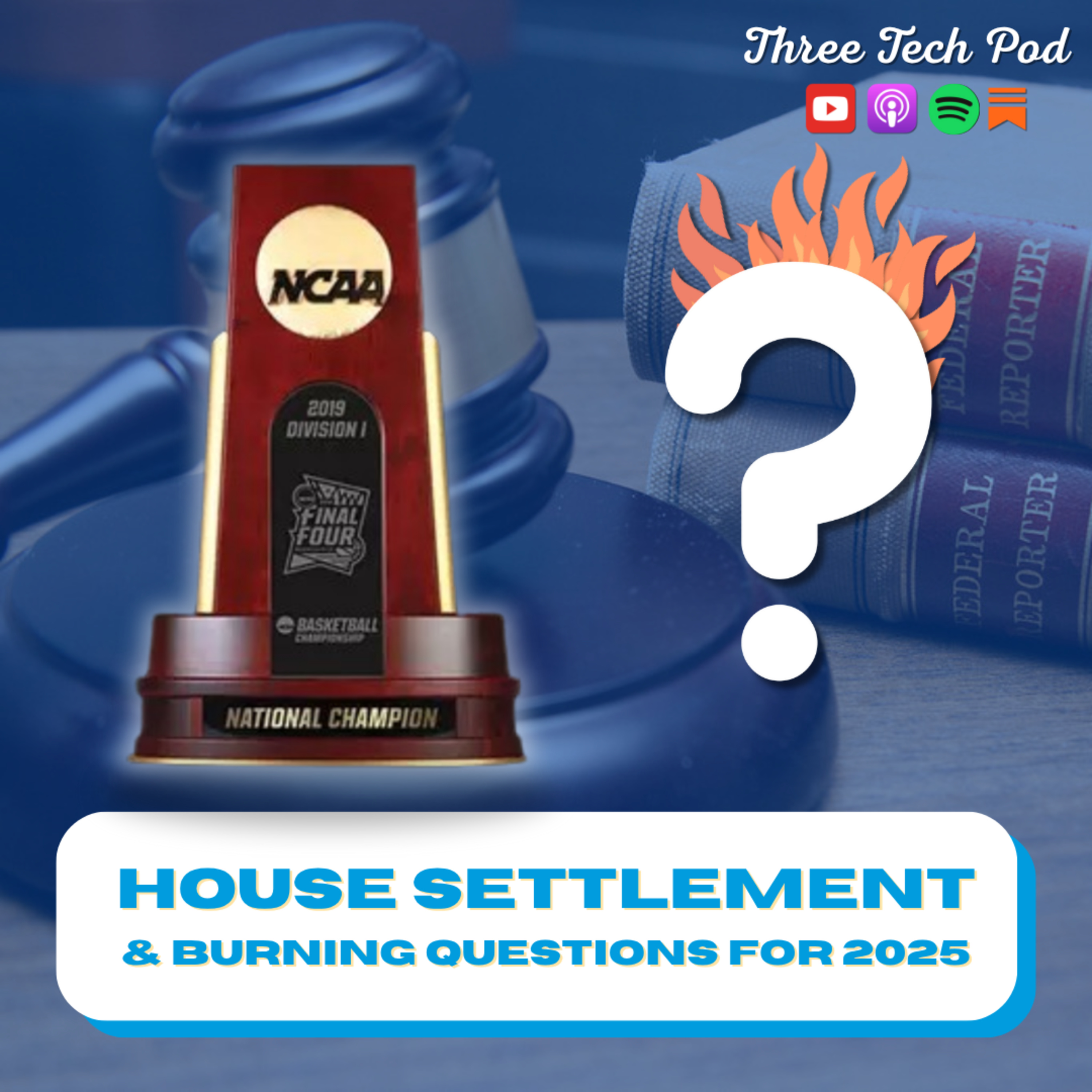 House Settlement Reaction + Burning Questions for the 2025 Season -Episode 289 episode artwork