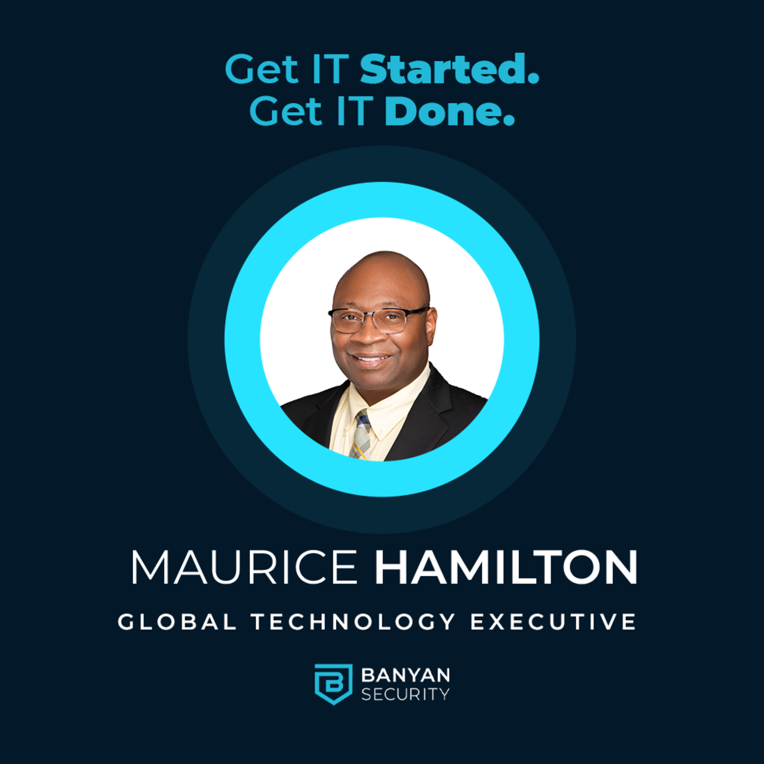 Get IT Started. Get IT Done.